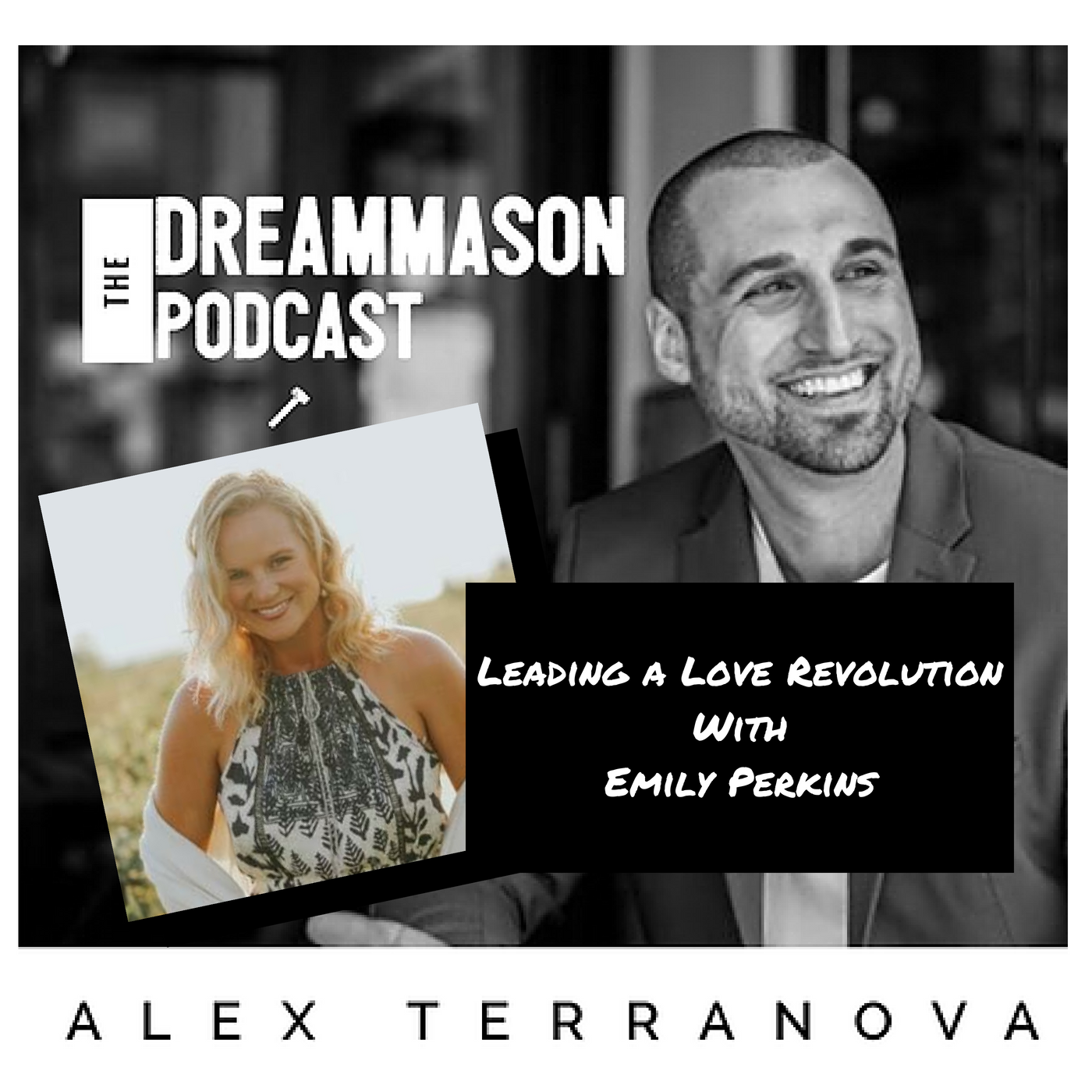 The DreamMason Podcast: a Podcast from Alex Terranova