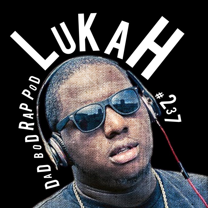Episode 237-Raw Barz with guests Sonnyjim & Lukah episode artwork