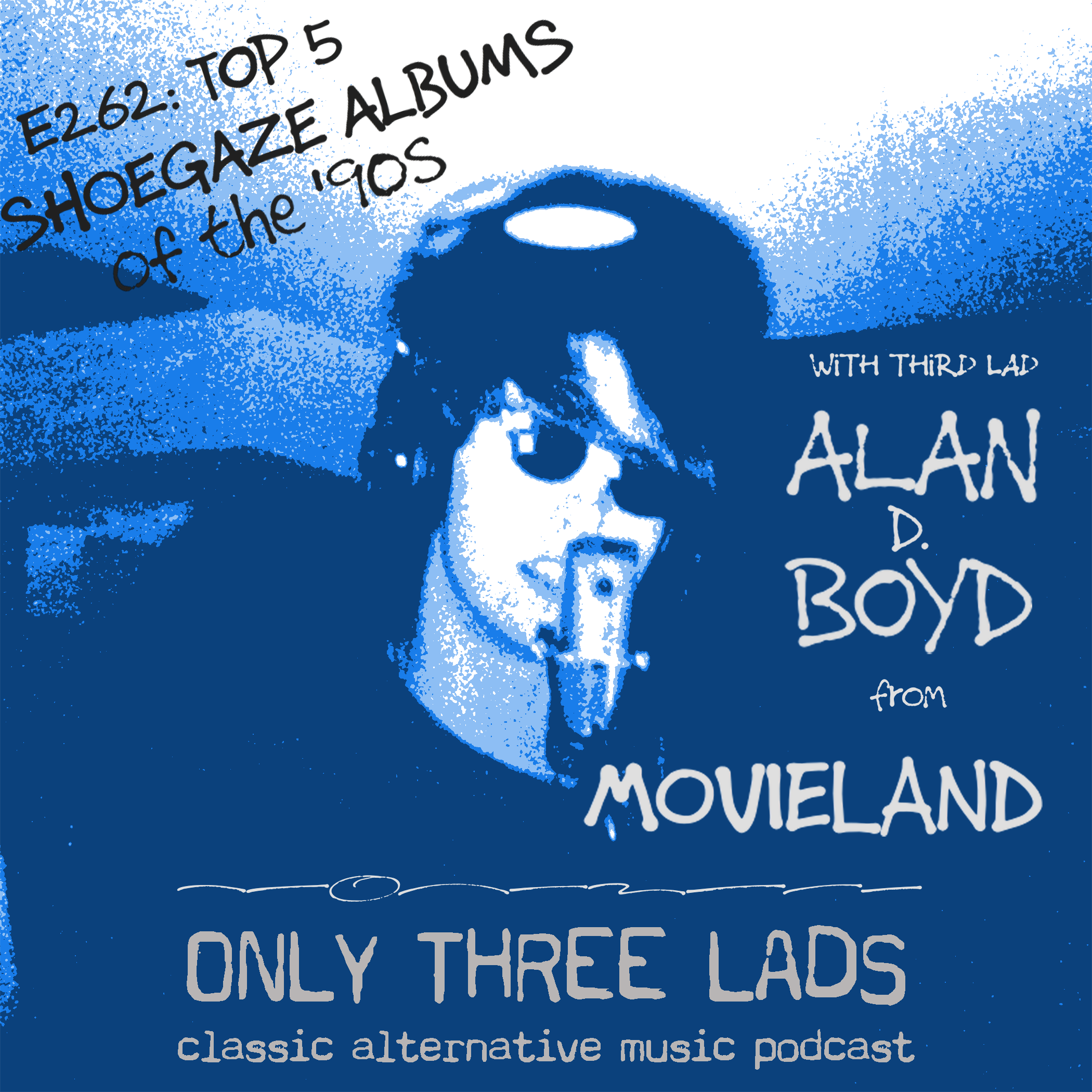 Only Three Lads - Classic Alternative Music Podcast