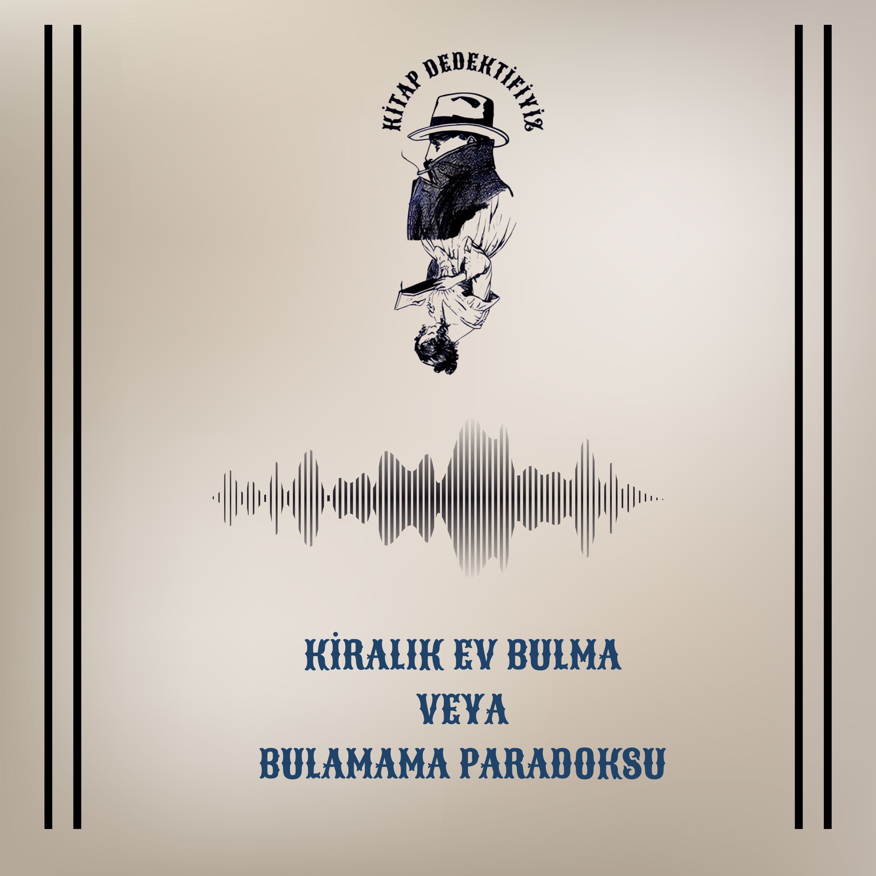 Kiralık Ev Bulma Veya Bulamama Paradoksu episode artwork