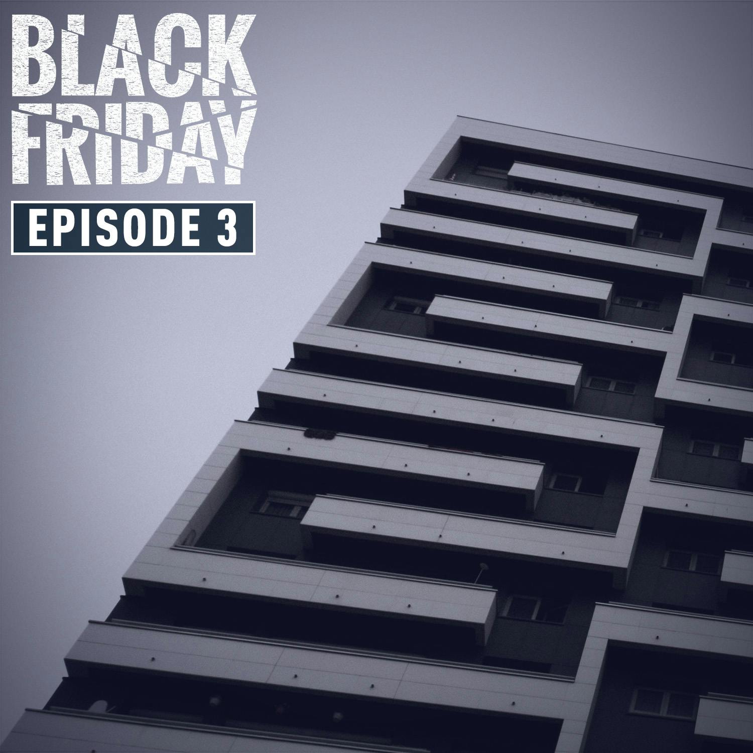 Black Friday, Chapter 3 – Maze Runners