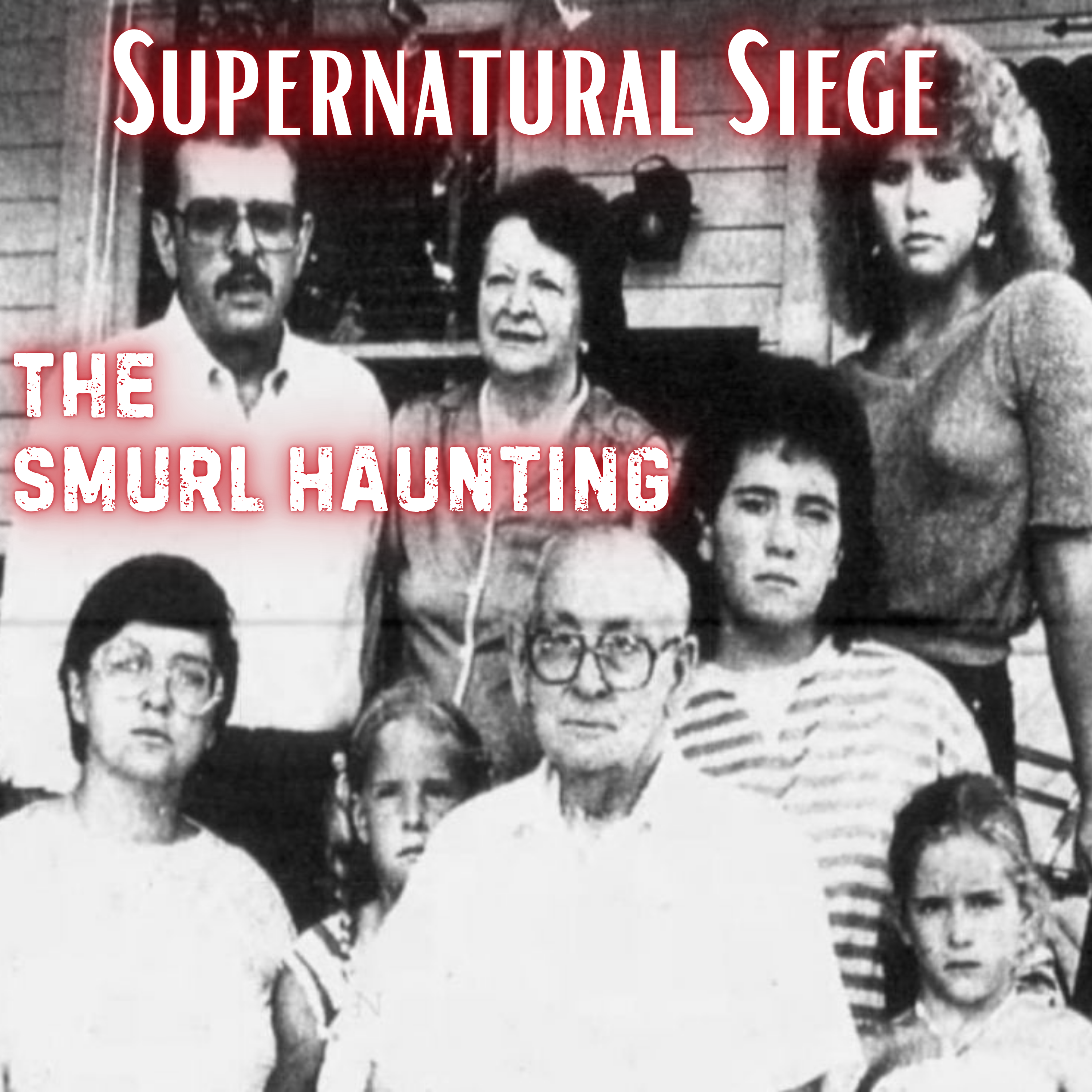 Supernatural Siege: The Smurl Haunting - The Paranormal 60