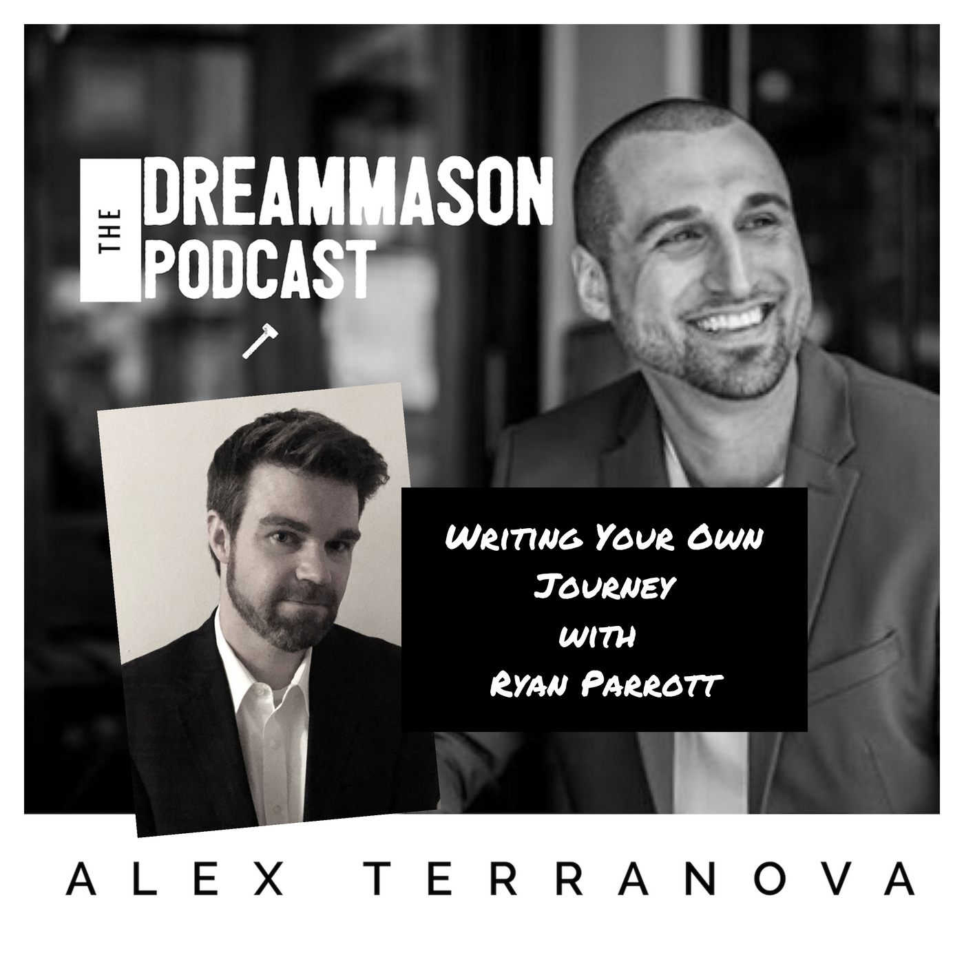 The DreamMason Podcast: a Podcast from Alex Terranova