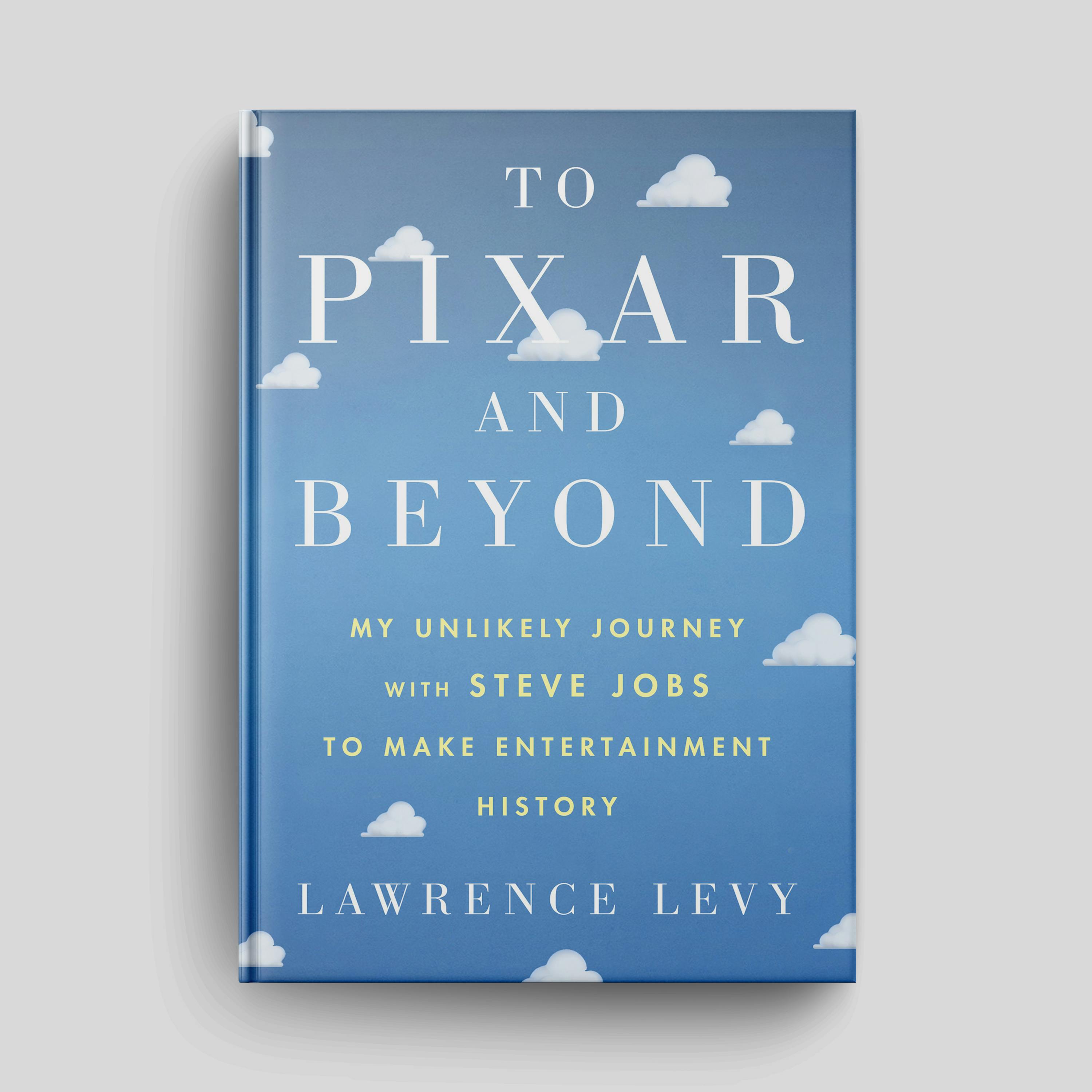 Trailer - Book: ”To Pixar And Beyond: My Unlikely Journey with Steve Jobs to Make Entertainment History” by Lawrence Levy | Episode #183