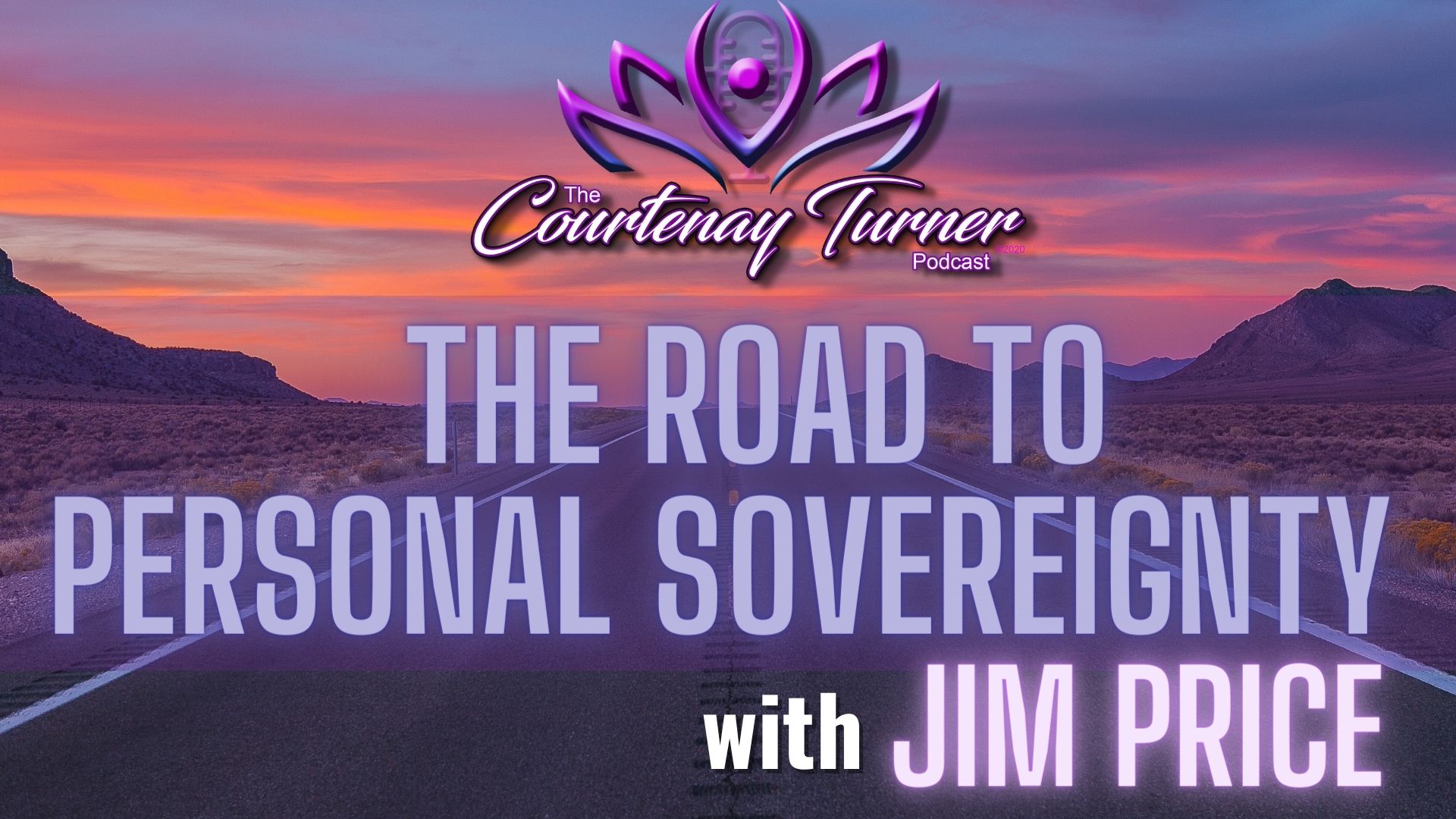 The Road to Personal Sovereignty w/ Jim Price I The Courtenay Turner Podcast