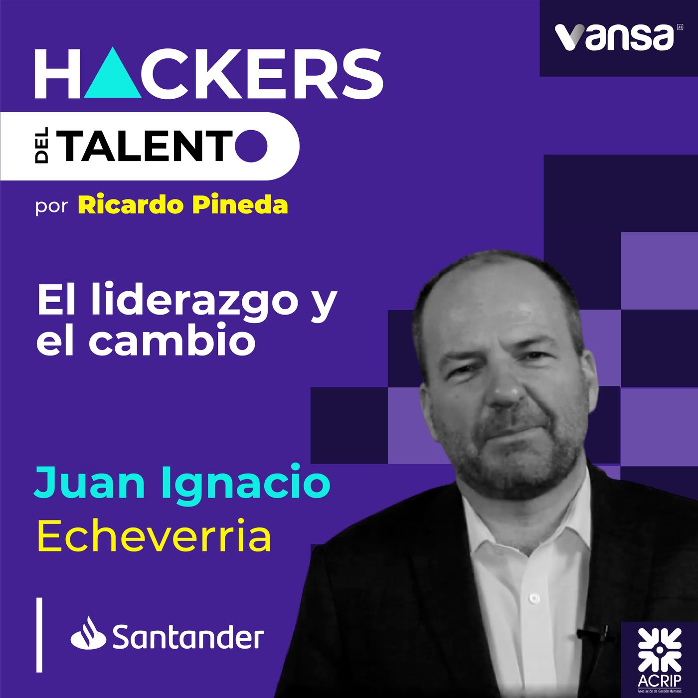 155. El liderazgo y el cambio- Juan Ignacio Echeverria (Santander) episode artwork