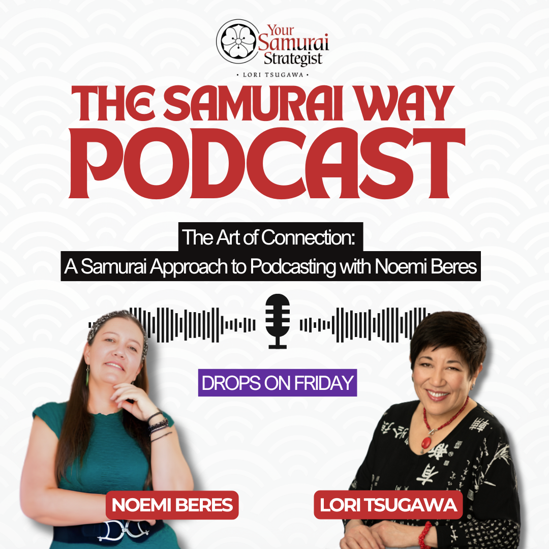 The Art of Connection:  A Samurai Approach to Podcasting with Noemi Beres episode artwork