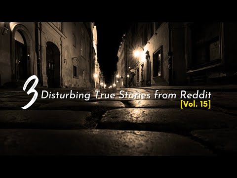 Vol. 15: 3 Disturbing True Stories from Reddit episode artwork