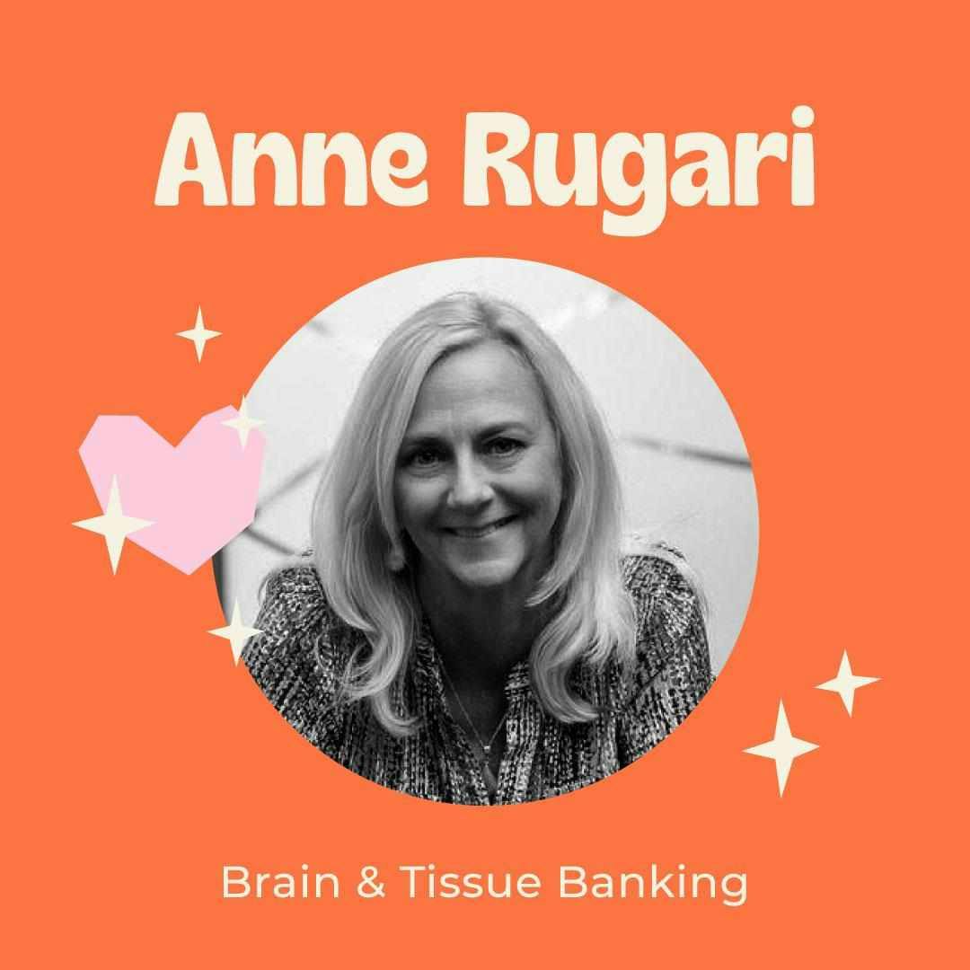 A Courageous Gift - The Power of Brain and Tissue Donation in Rare Disease Research with Anne Rugari