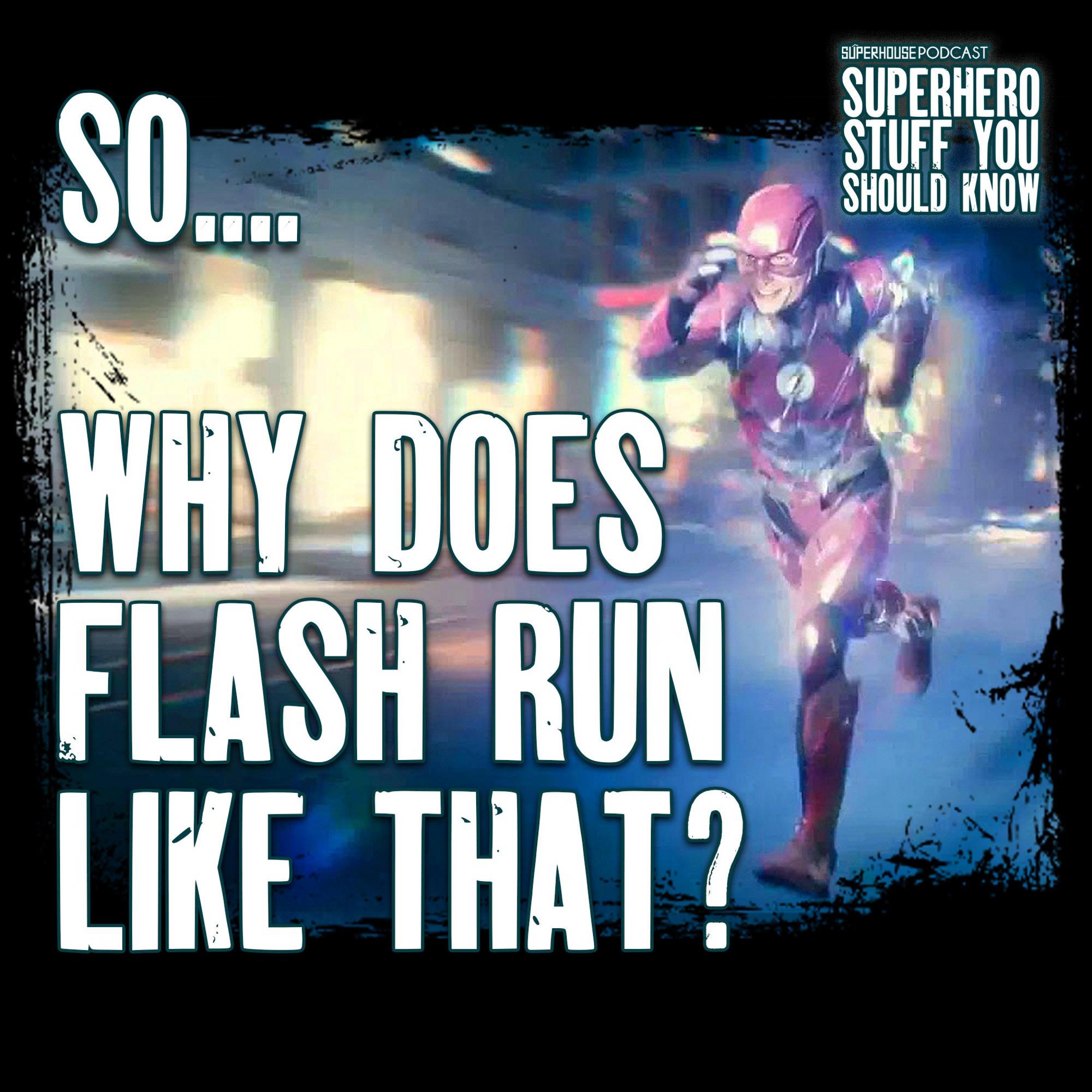 Why The Flash Runs Like That (And Other Flash Facts) episode artwork