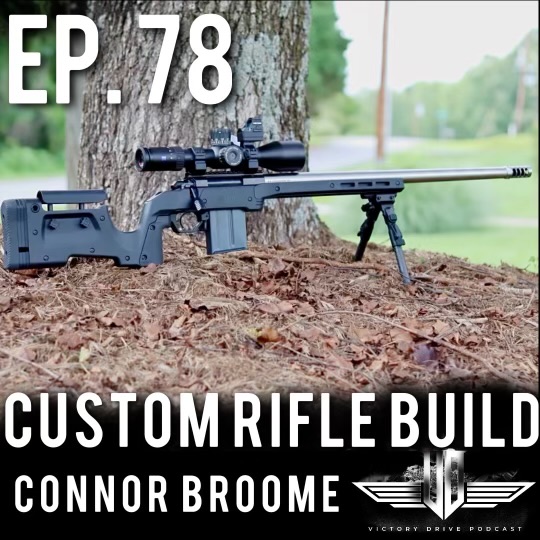 78 Custom Rifle Build - Connor Broome episode artwork