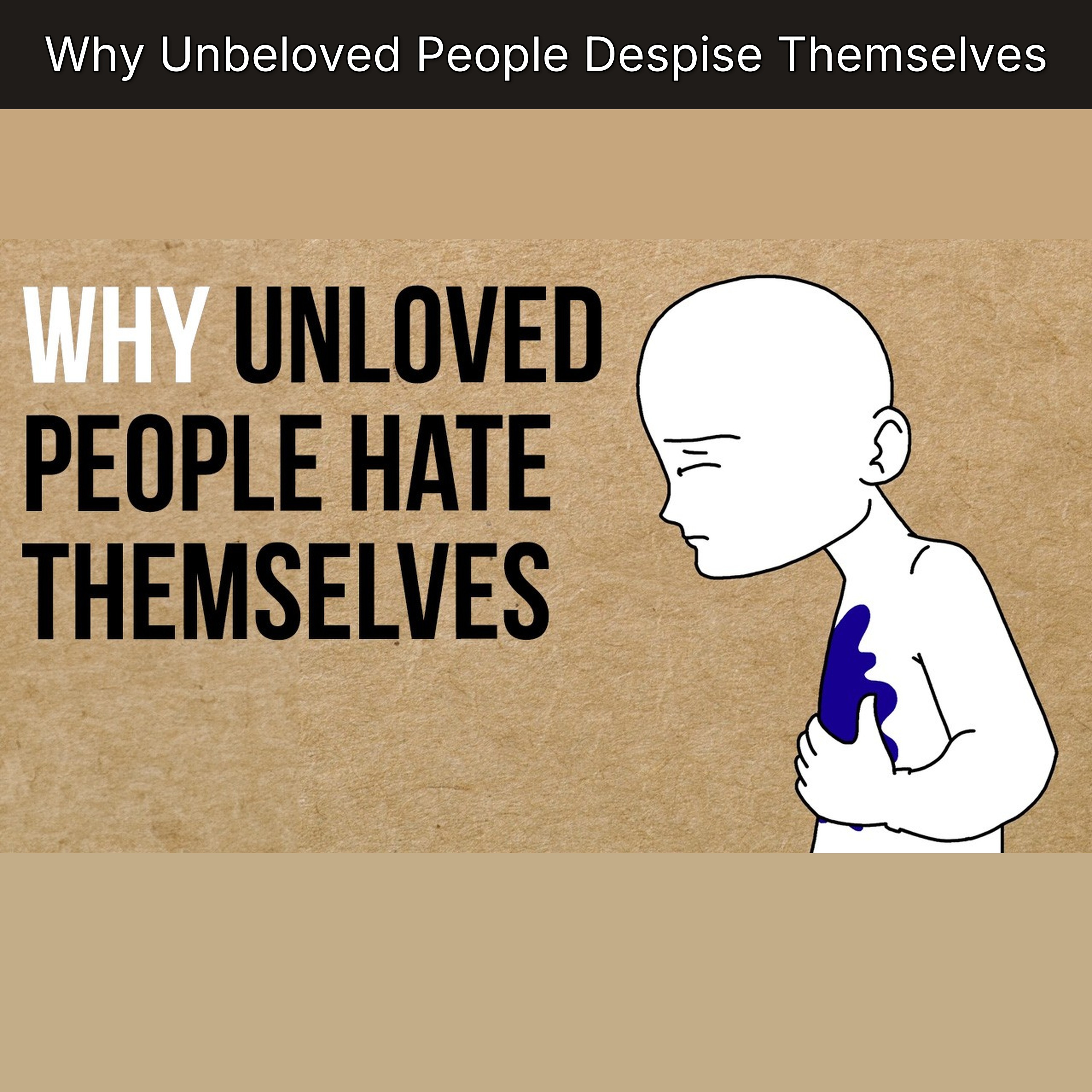 Why Unbeloved People Despise Themselves episode artwork
