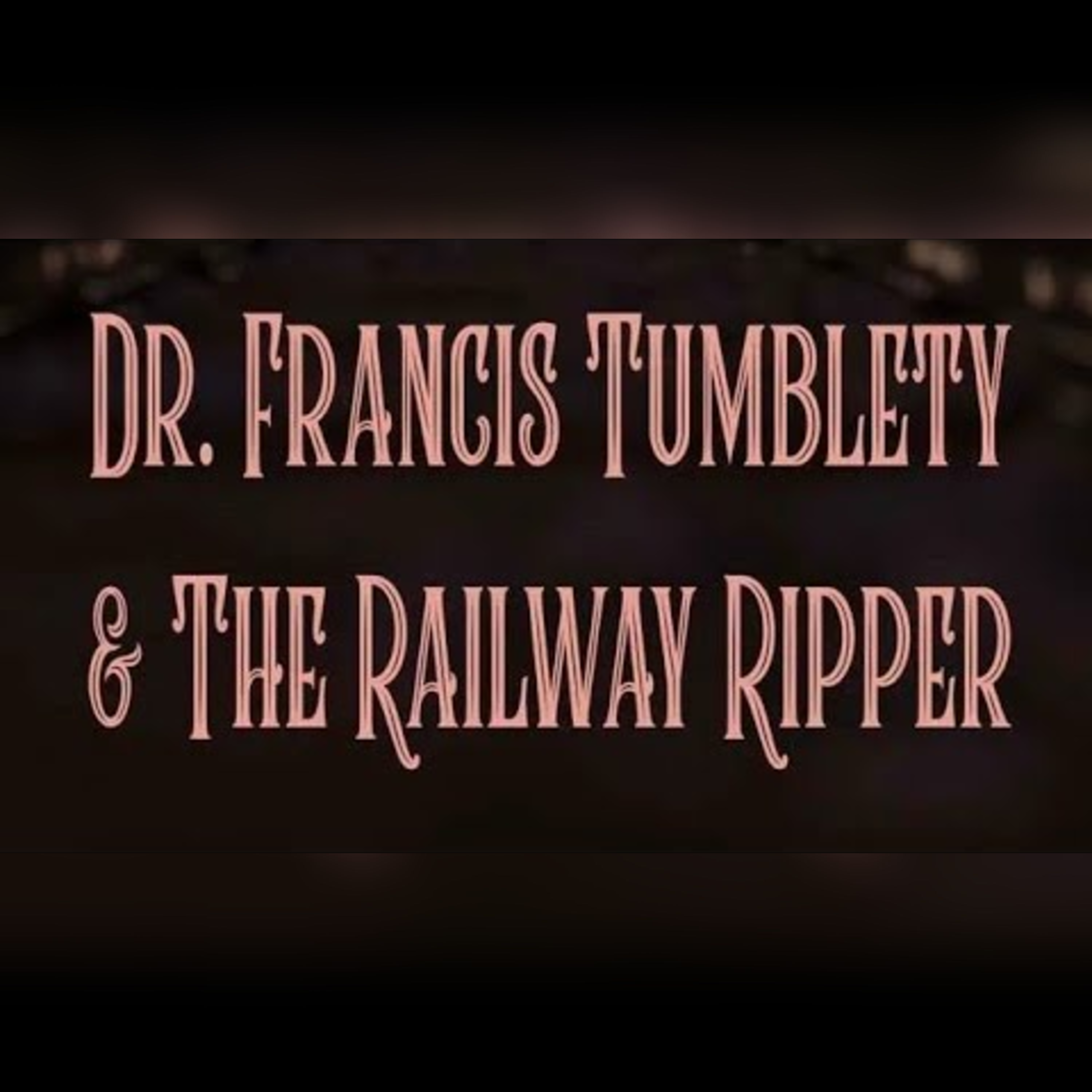 Jack the Ripper & the Railway Ripper w/ Michael L. Hawley episode artwork