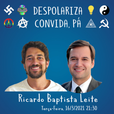 #2 RICARDO BAPTISTA LEITE - Infância, Família, o Personalismo, o Soundbyte no Parlamento, Cogumelos Mágicos 🍄 , Espiritualidade.