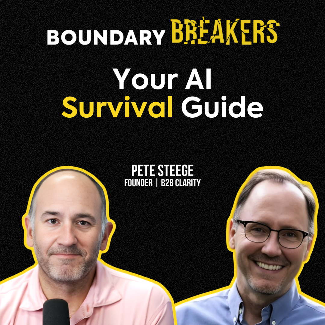 Finding Your Business's Meaning in an AI-Driven World | B2B Clarity Founder, Pete Steege