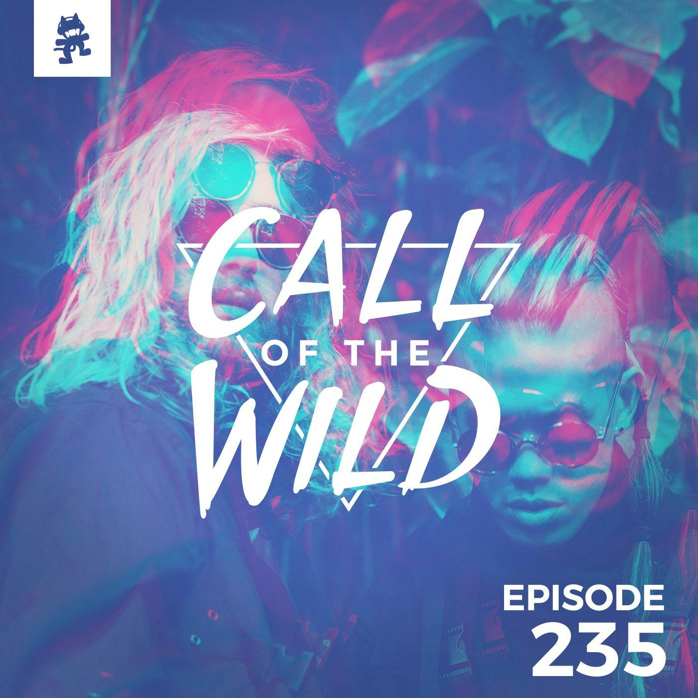 235 - Monstercat: Call of the Wild (SLUMBERJACK Takeover)