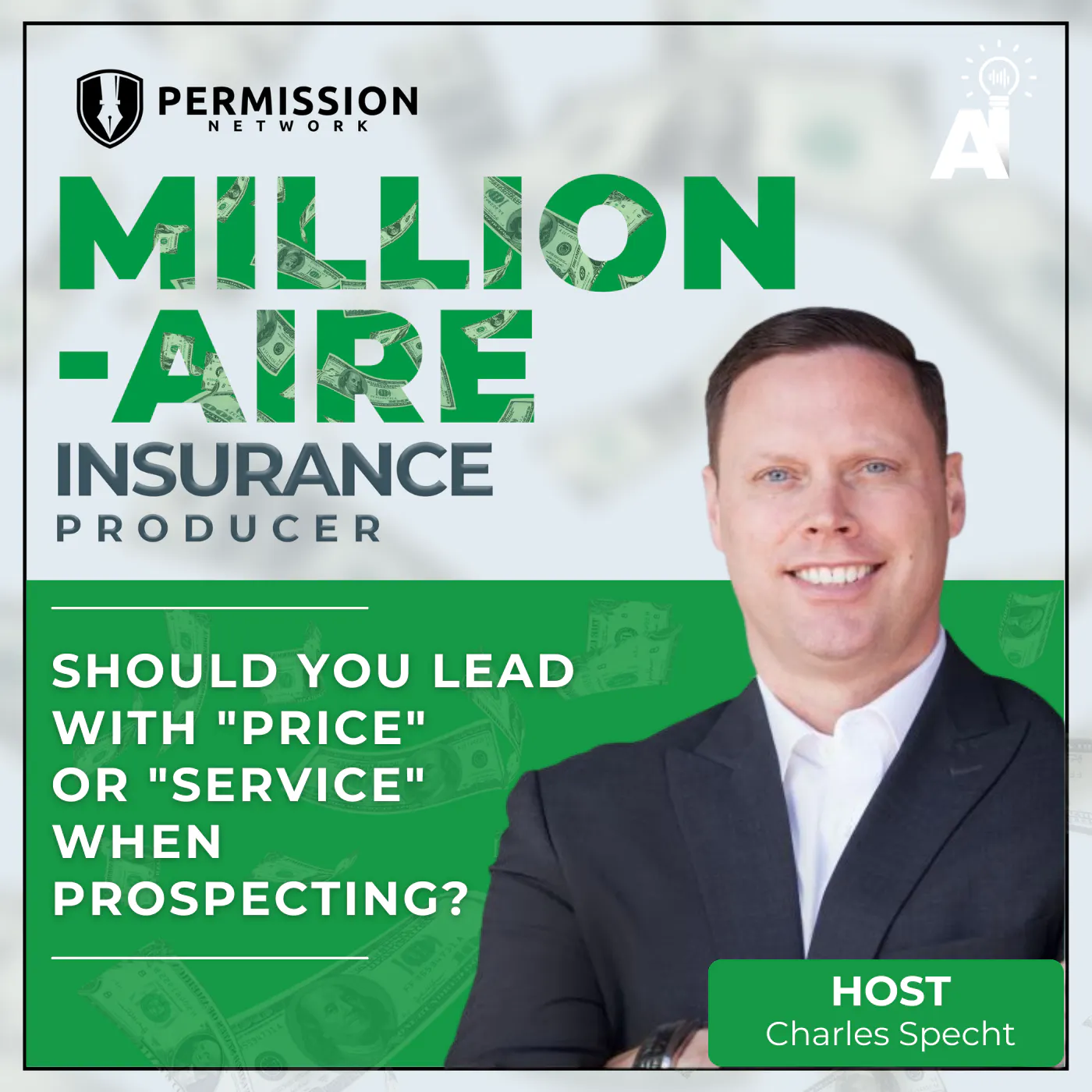 Millionaire Insurance Producer: Should You Lead with "Price" or "Service" When Prospecting? Millionaire Insurance Producer: Should You Lead with "Price" or "Service" When Prospecting?