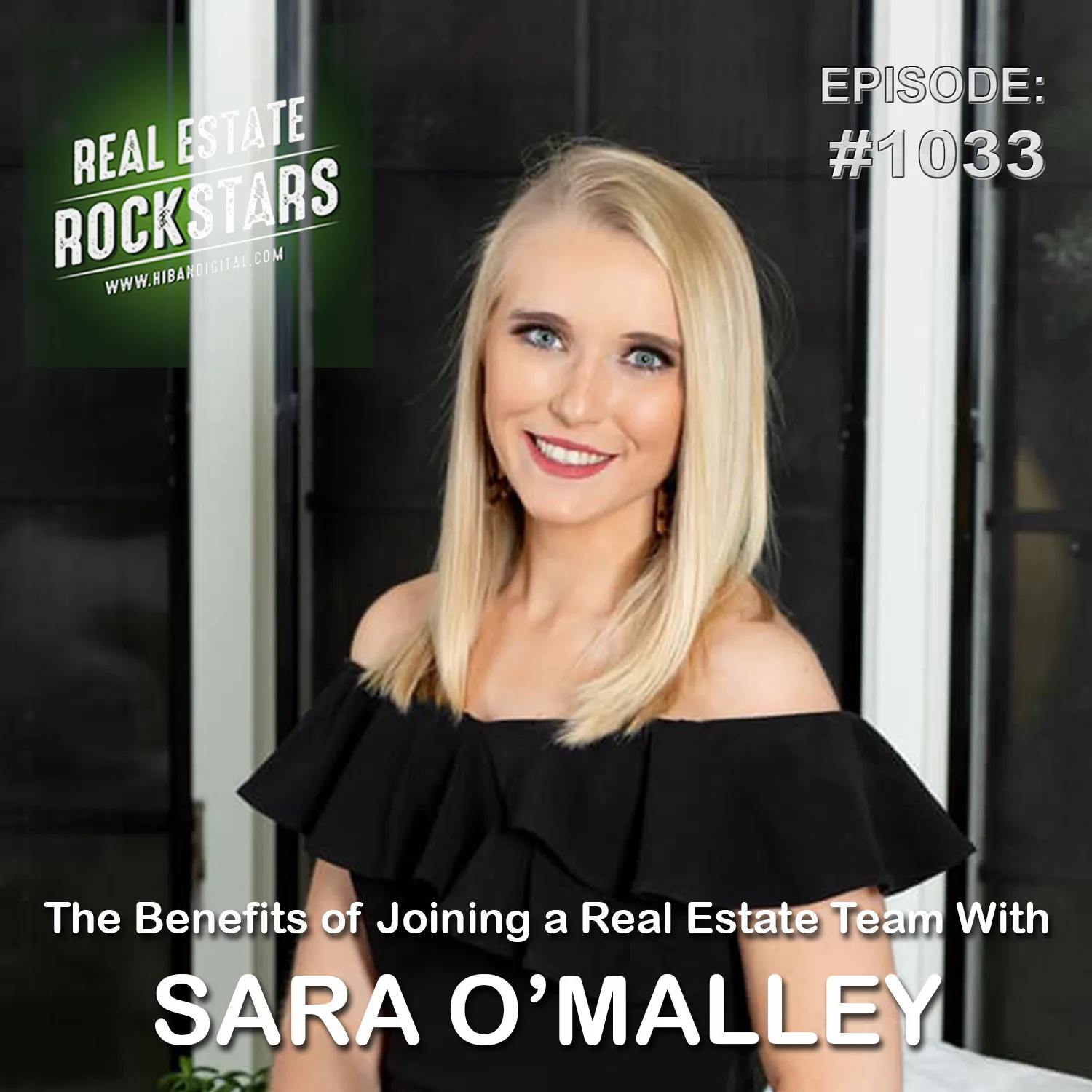 1033: The Benefits of Joining a Real Estate Team With Sara O'Malley