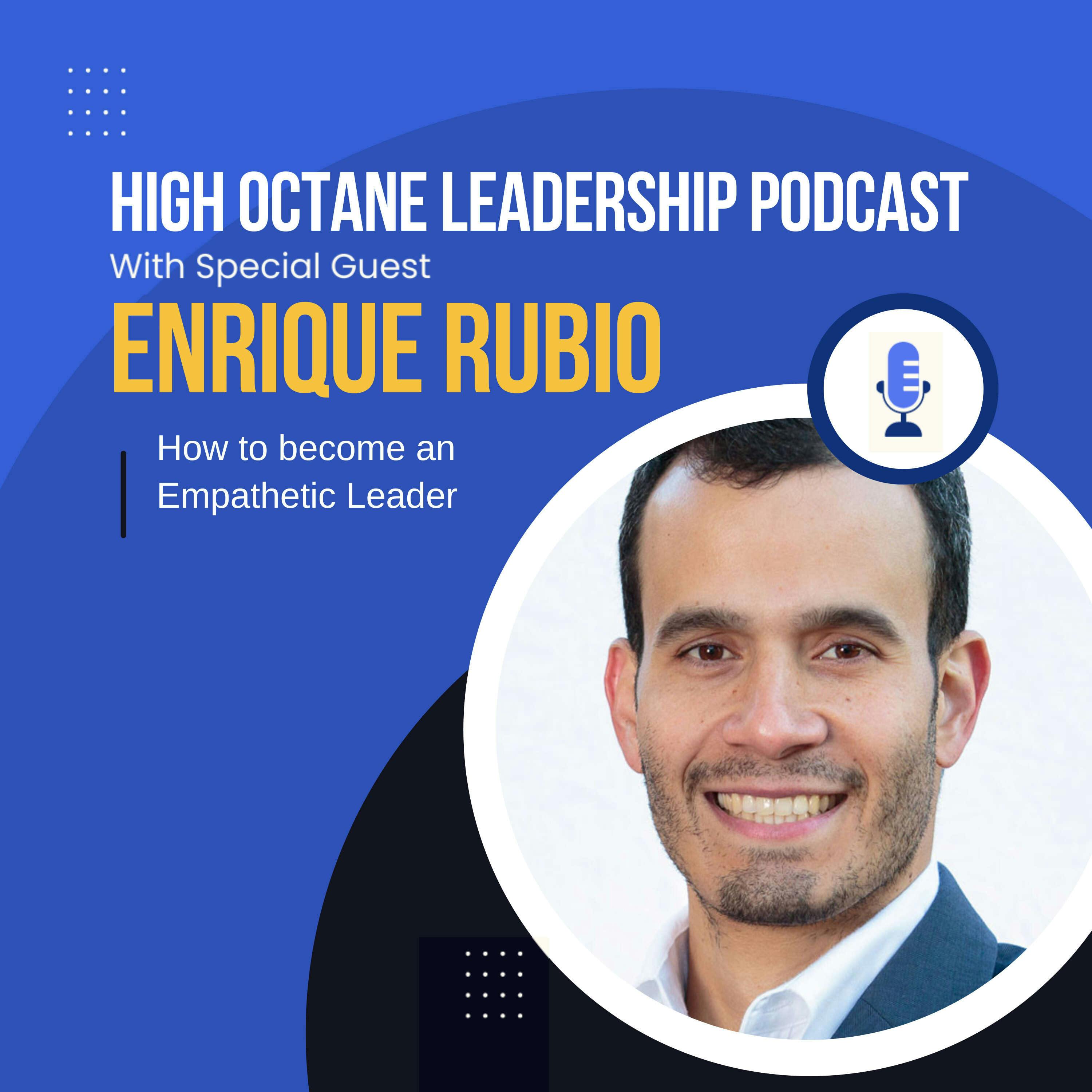 How to become an Empathetic Leader, with Hacking HR's Enrique Rubio