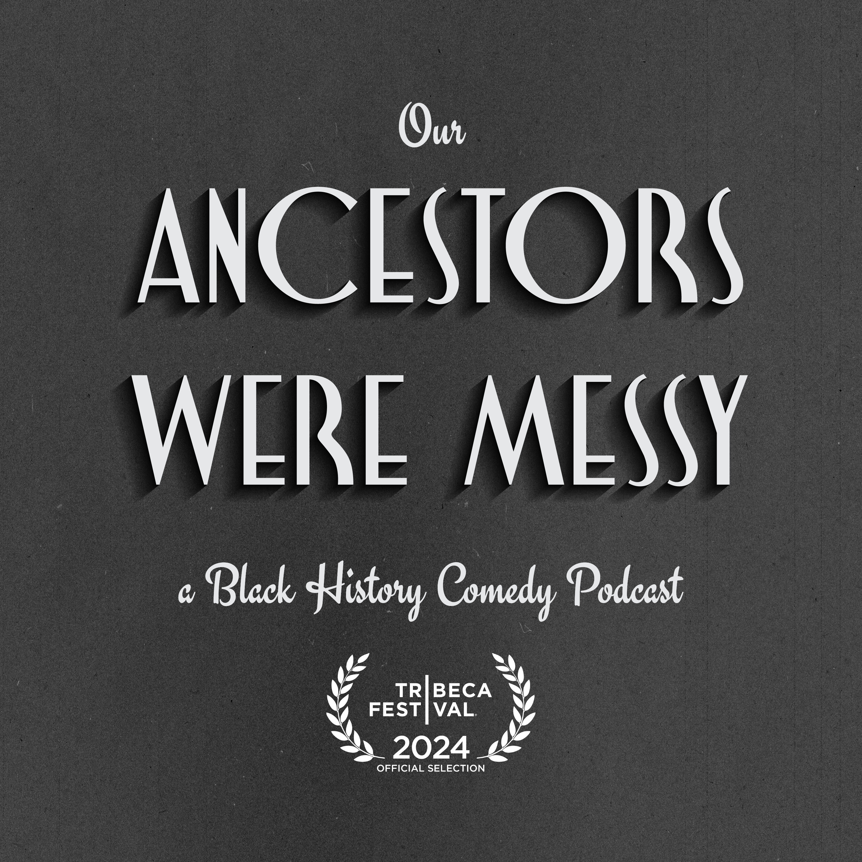Introducing: Our Ancestors Were Messy