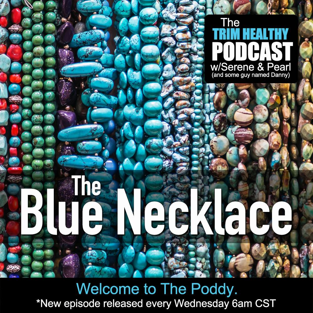 Ep. 320: The Blue Necklace