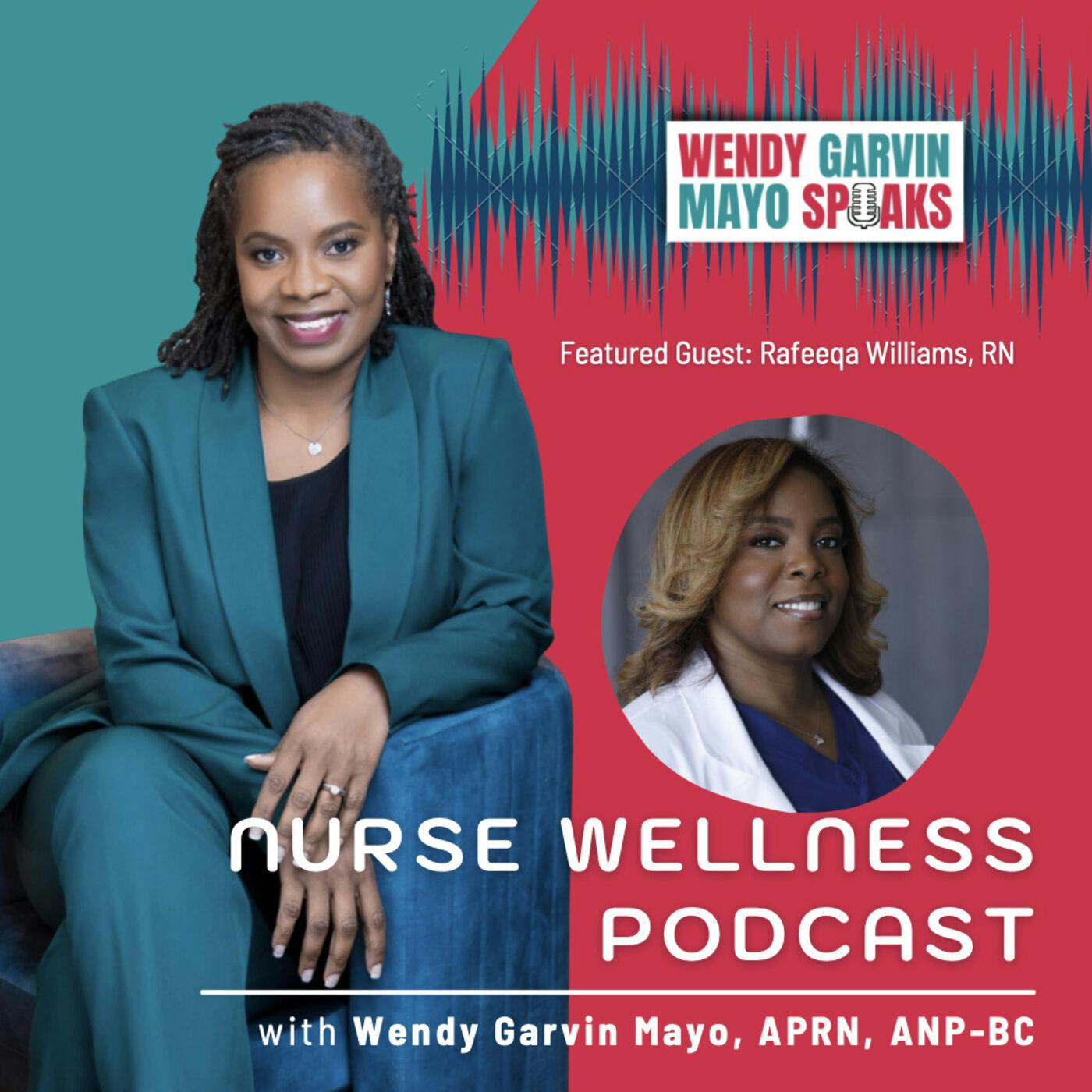 NWP: Recession-Free Nursing Summer Summit: Are You a Nurse Boss? Wendy with Rafeeqa Williams, RN