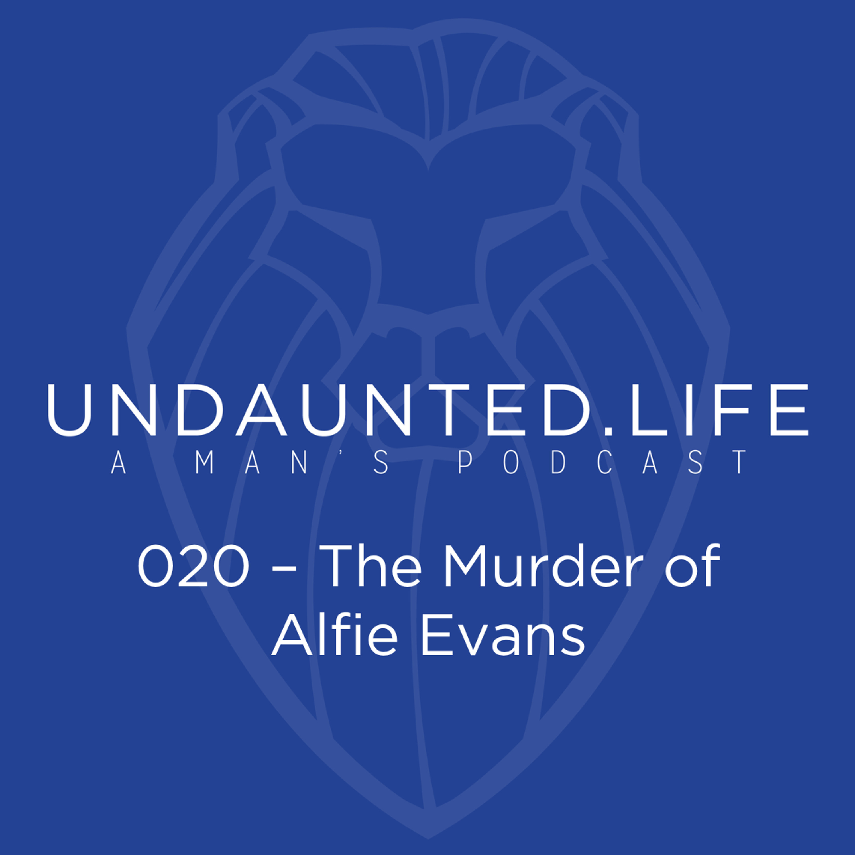 020 - The Murder of Alfie Evans