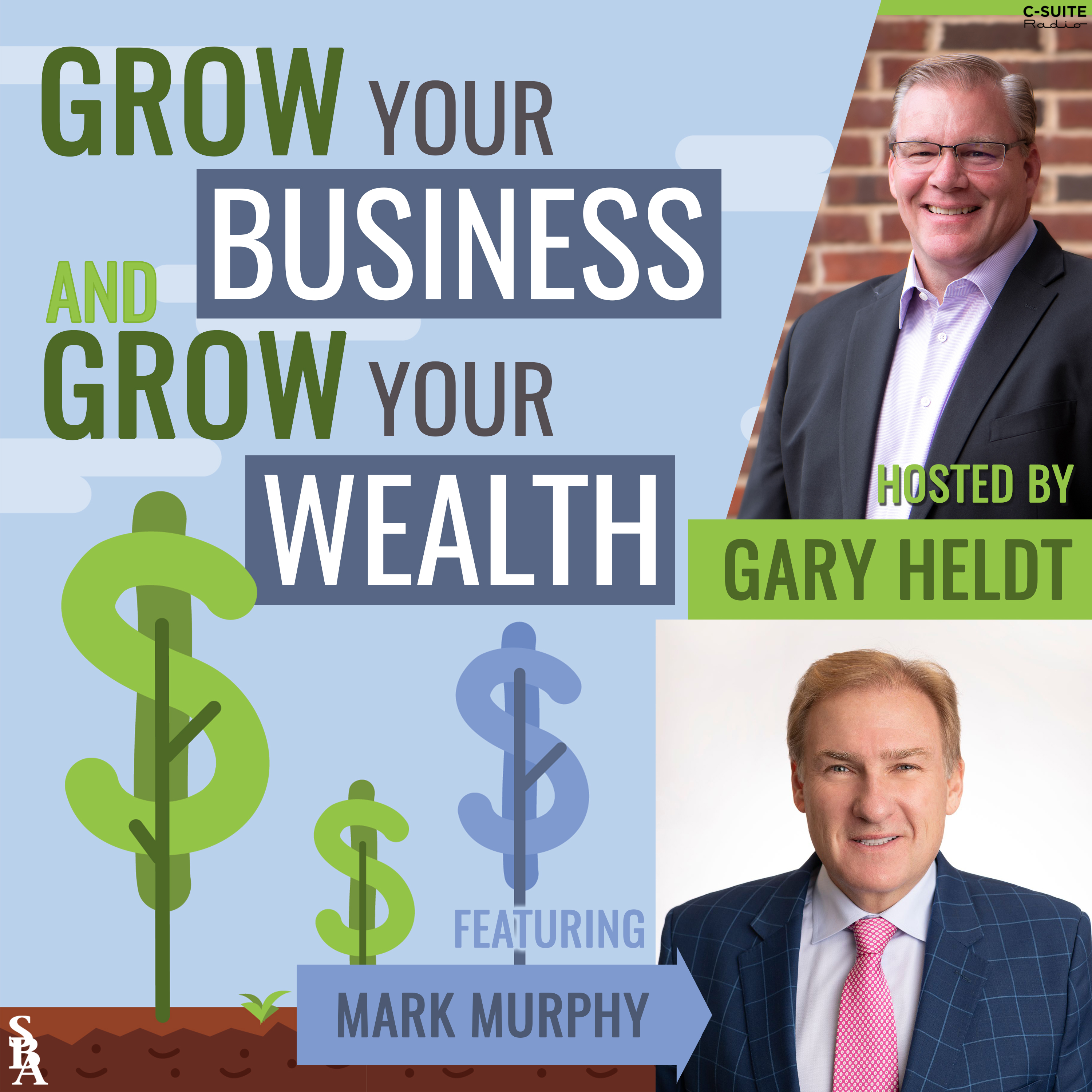 Grow Your Business and Grow Your Wealth