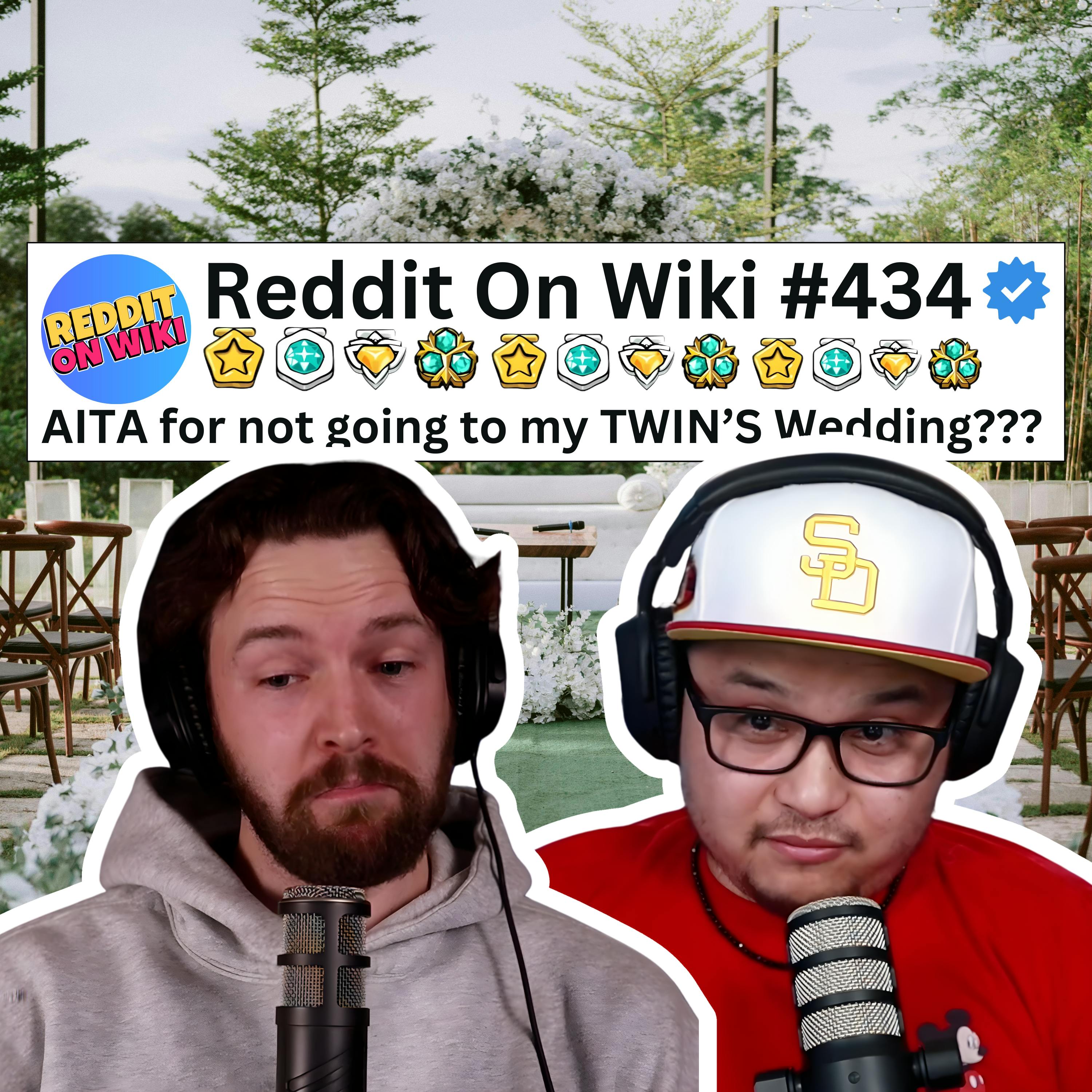 #434: My Twin's Wedding Was RUINED by Family Homophobia...AITA? #434: My Twin's Wedding Was RUINED by Family Homophobia...AITA?