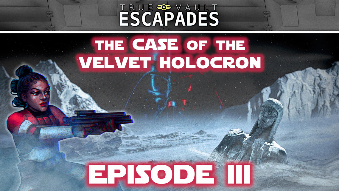 The Case of The Velvet Holocron - Episode III
