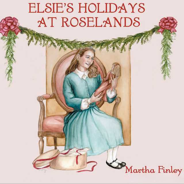 Holidays at Roselands by Martha Finley ~ Full Audiobook