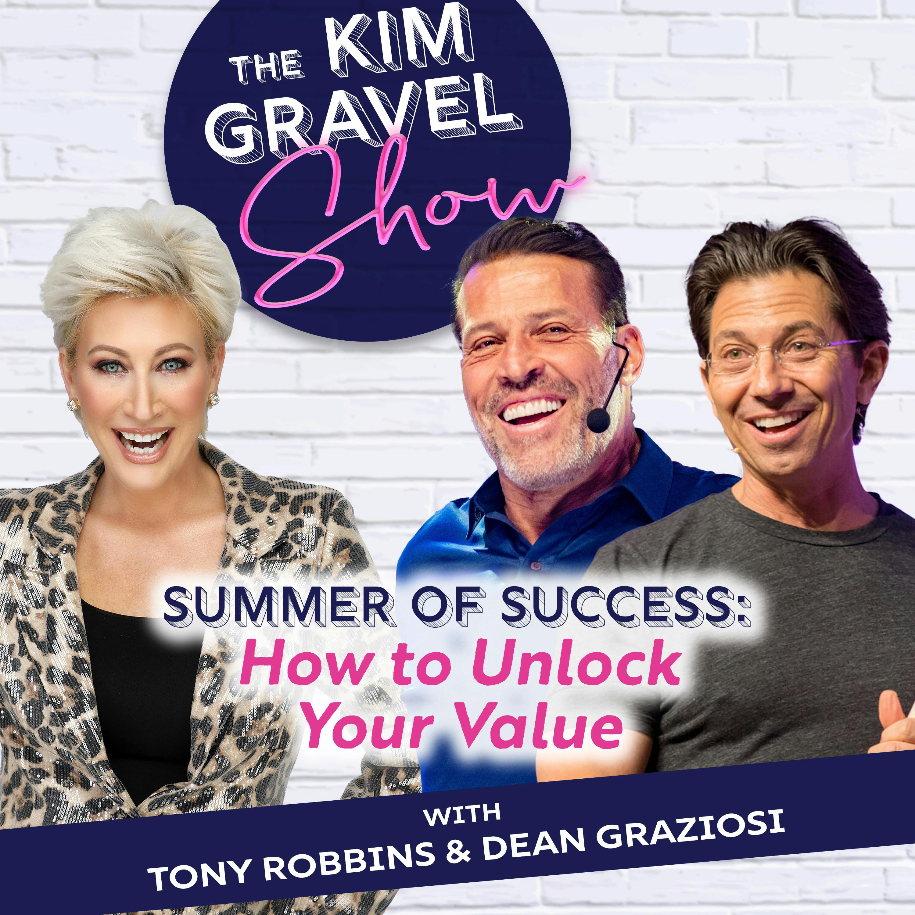 Summer of Success: How to Unlock Your Value with Tony Robbins & Dean Graziosi