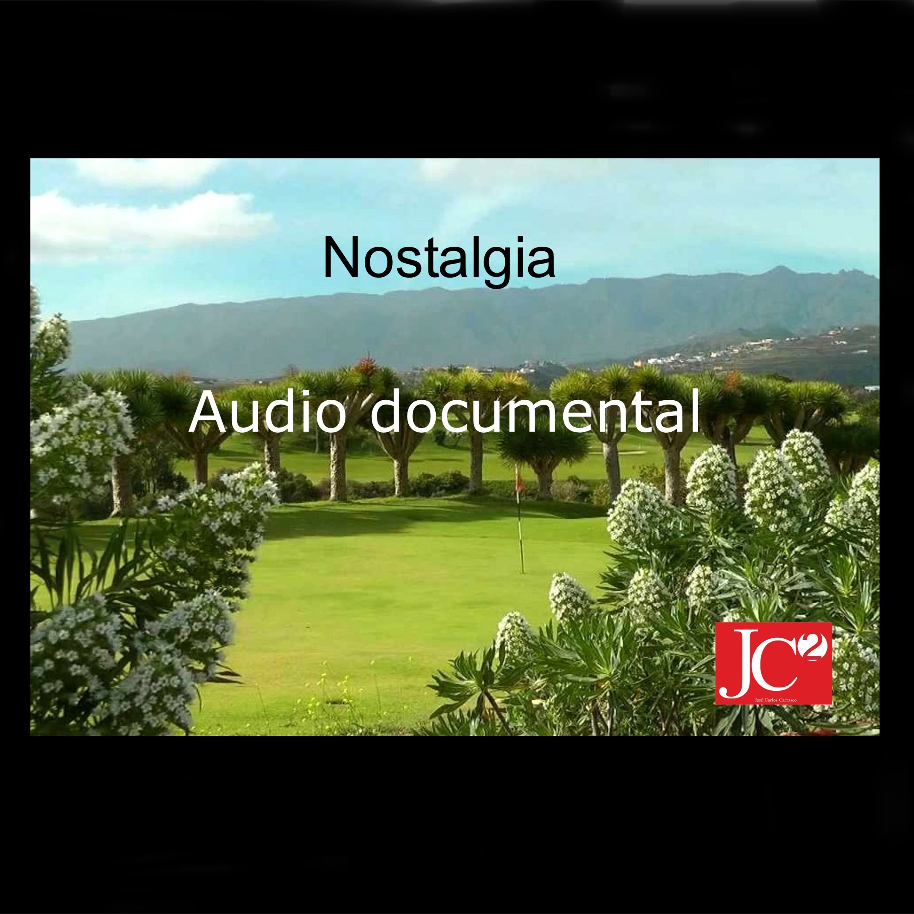 NOSTALGIA. Audio documental. episode artwork