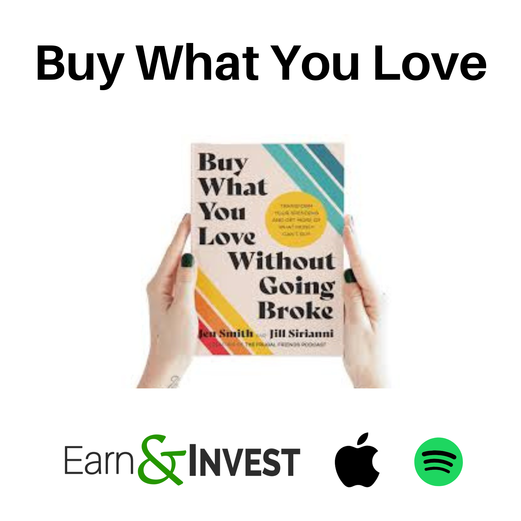 Buy What You Love w/ Jen Smith and Jill Sirianni