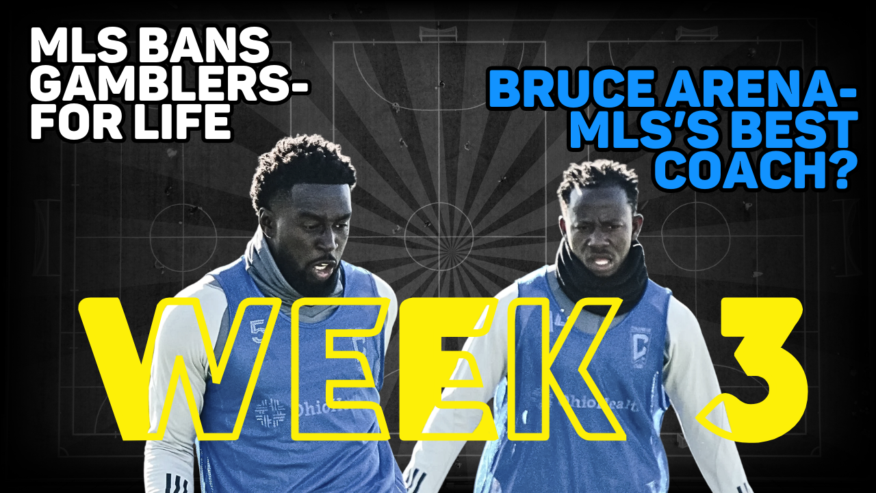 MLS Week 3- League's Lifetime Ban, Bruce Arena's Success, and more...