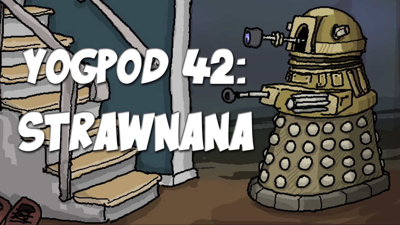 YoGPoD 42: Strawnana