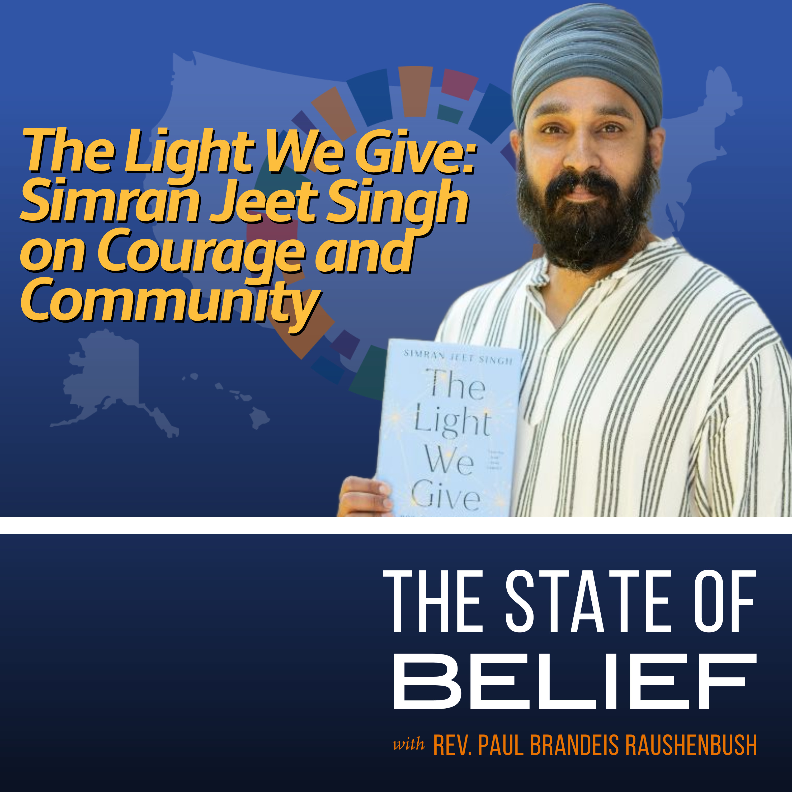 The Light We Give: Simran Jeet Singh on Courage and Community