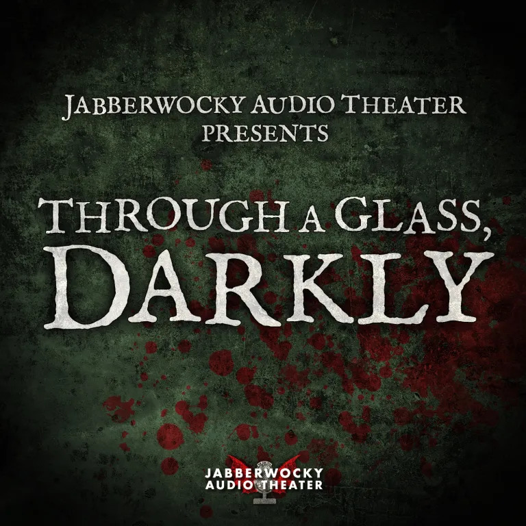 Through a Glass, Darkly - Ep 2