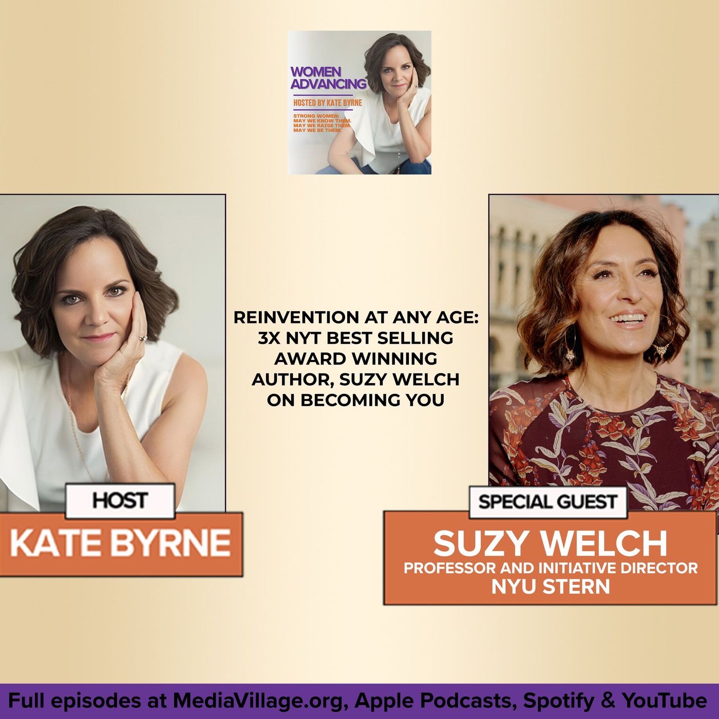 Reinvention At Any Age: 3X NYT Best Selling Award Winning Author And NYU Stern Professor And Initiative Director, Suzy Welch On Becoming You episode artwork