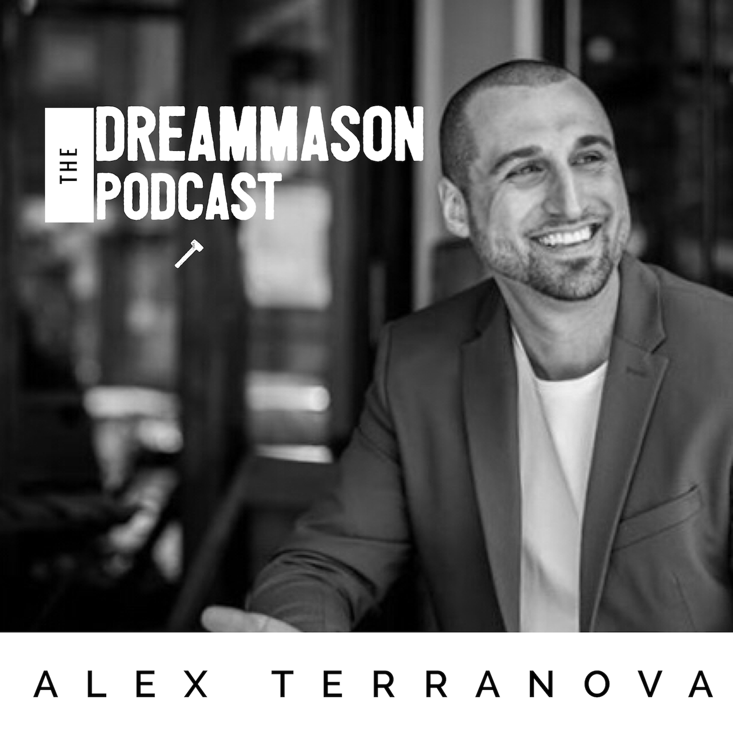The DreamMason Podcast: a Podcast from Alex Terranova