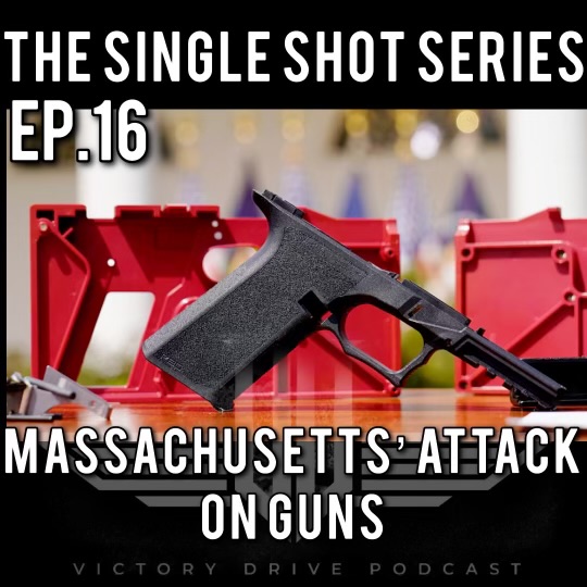16 Single Shot Series - Massachusetts' Attack On Guns episode artwork