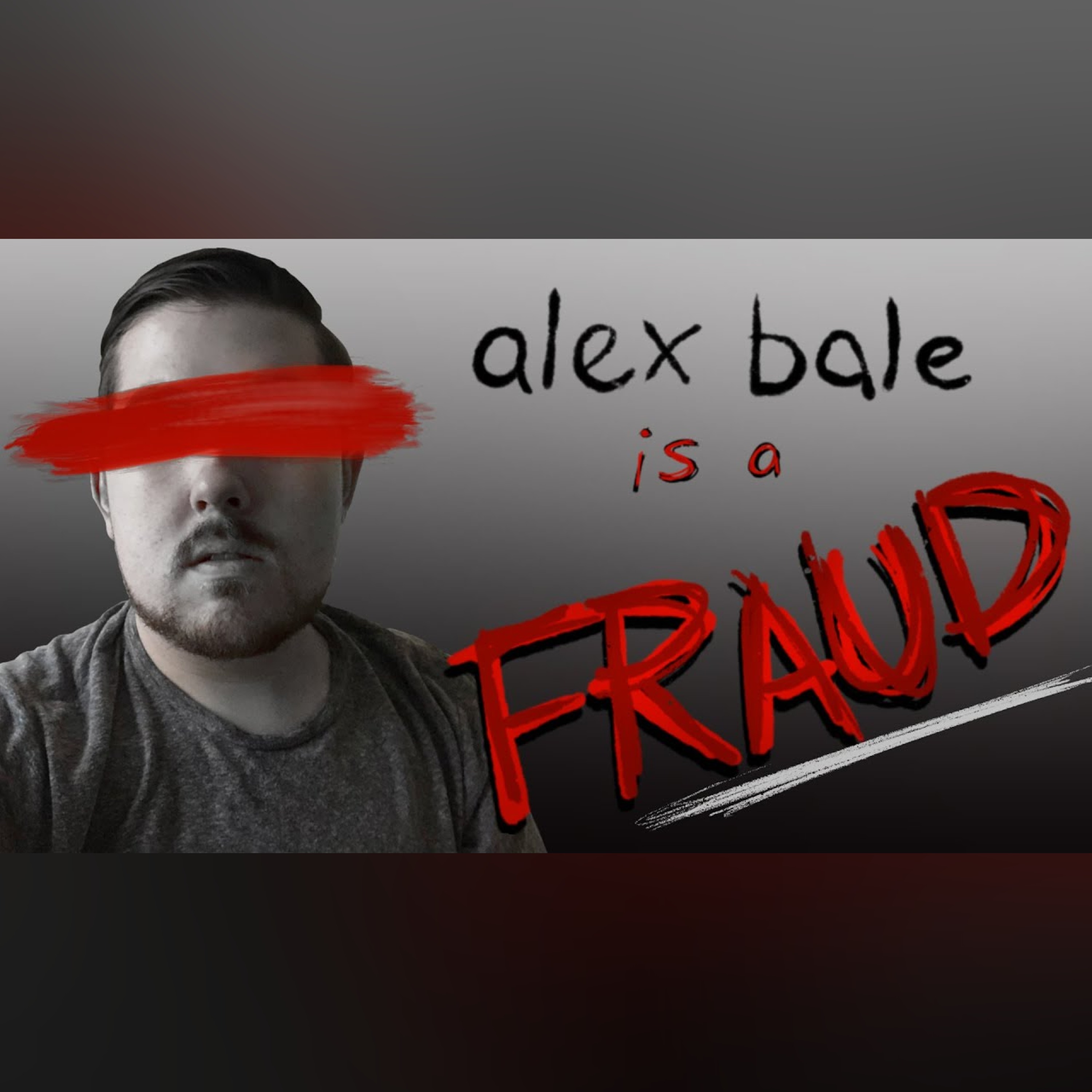 ALEX BALE IS A FRAUD episode artwork