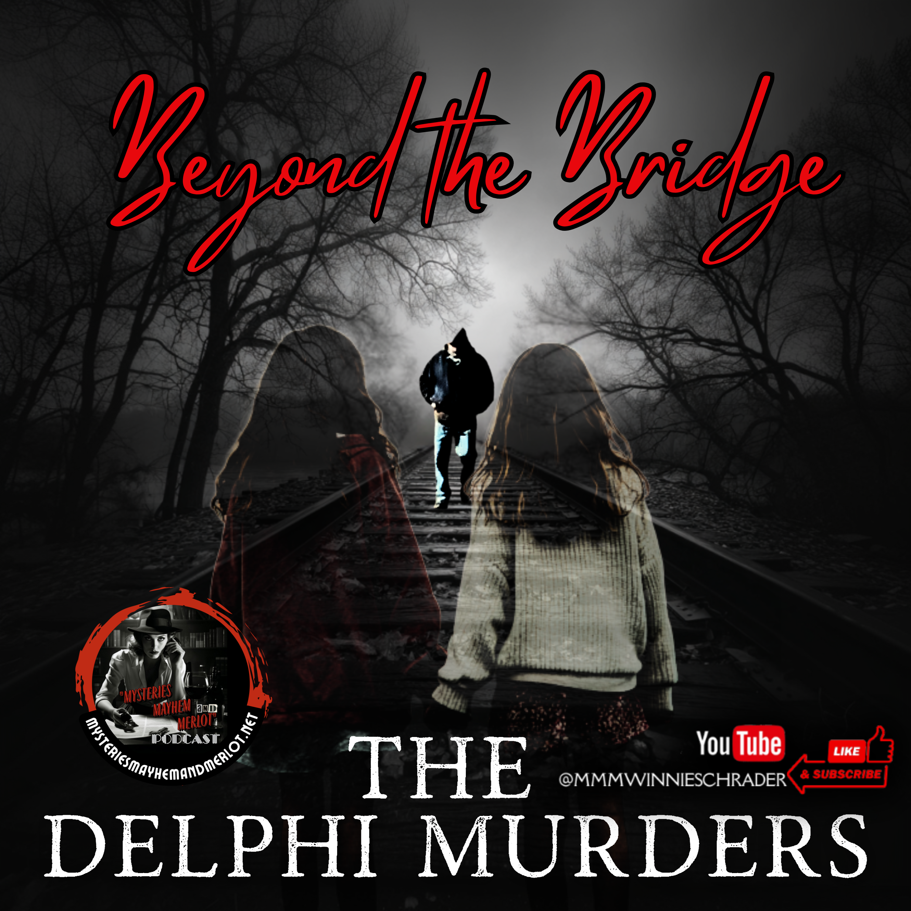 Beyond the Bridge: The Delphi Murders - Mysteries, Mayhem & Merlot