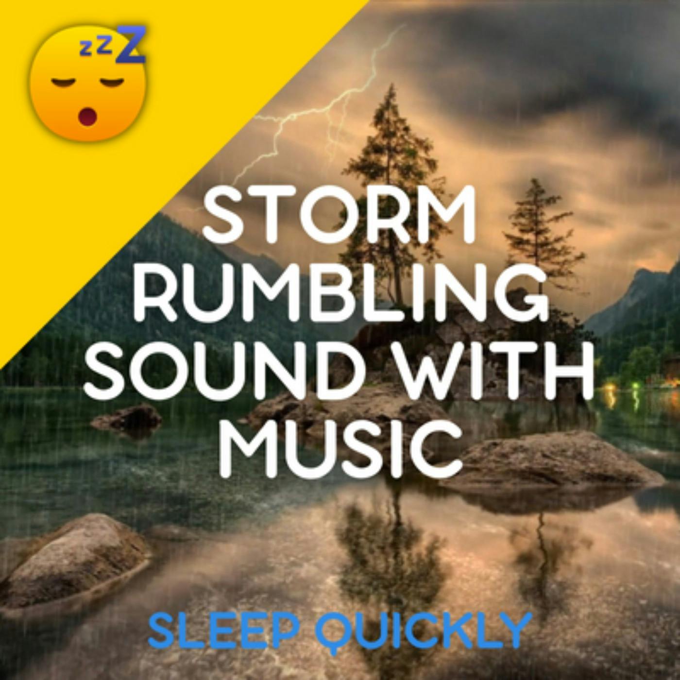 😴⛈️🎵 The STORM Rumbling Sound with MUSIC to Fall ASLEEP episode artwork