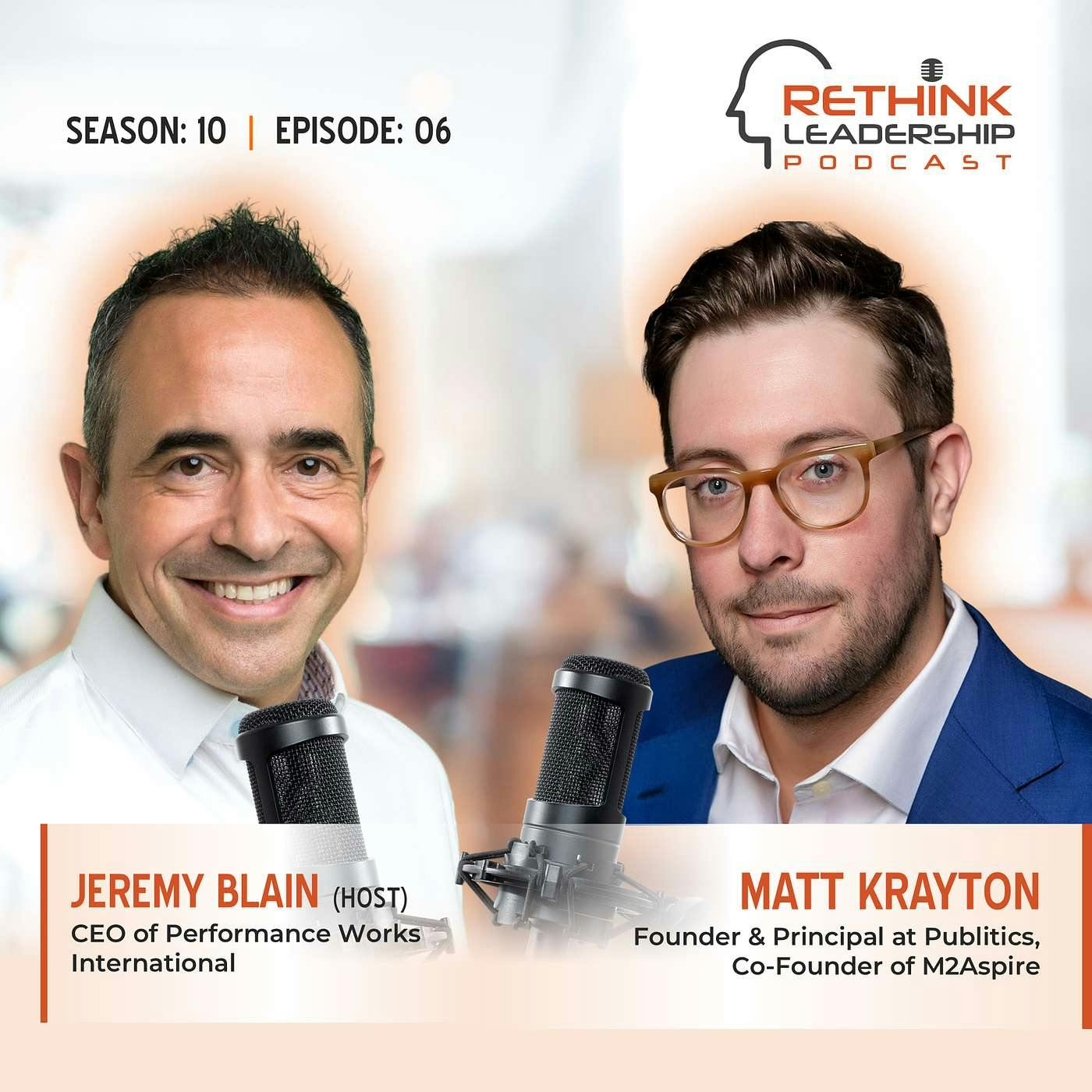 S10E06: The New Visibility Test: What modern leaders must navigate when every decision comes with a spotlight S10E06: The New Visibility Test: What modern leaders must navigate when every decision comes with a spotlight