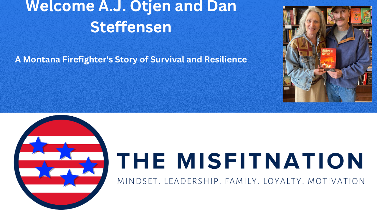 Burned Over: The Fire, the Fight, and the Spirit of Survival with A.J. Otjen & Dan Steffensen