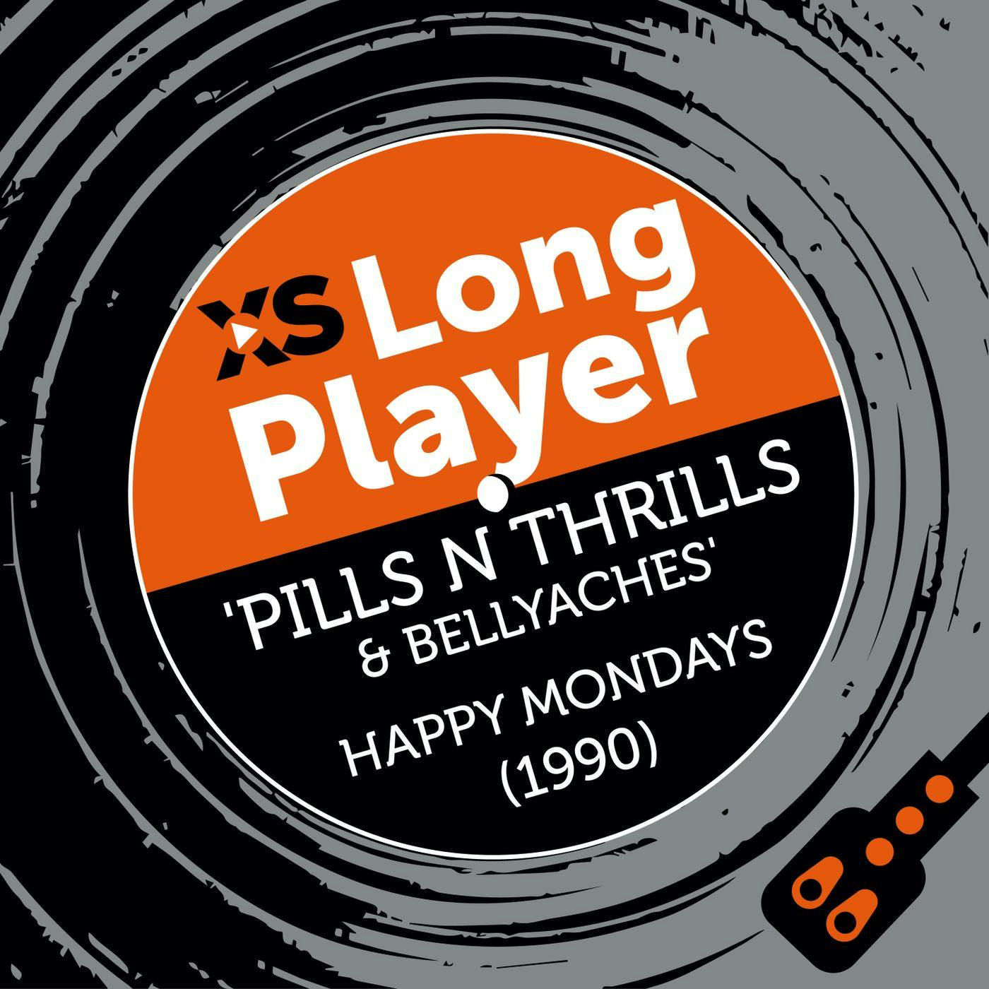 Happy Mondays ’Pills n Thrills  and Bellyaches’ with Gary Whelan