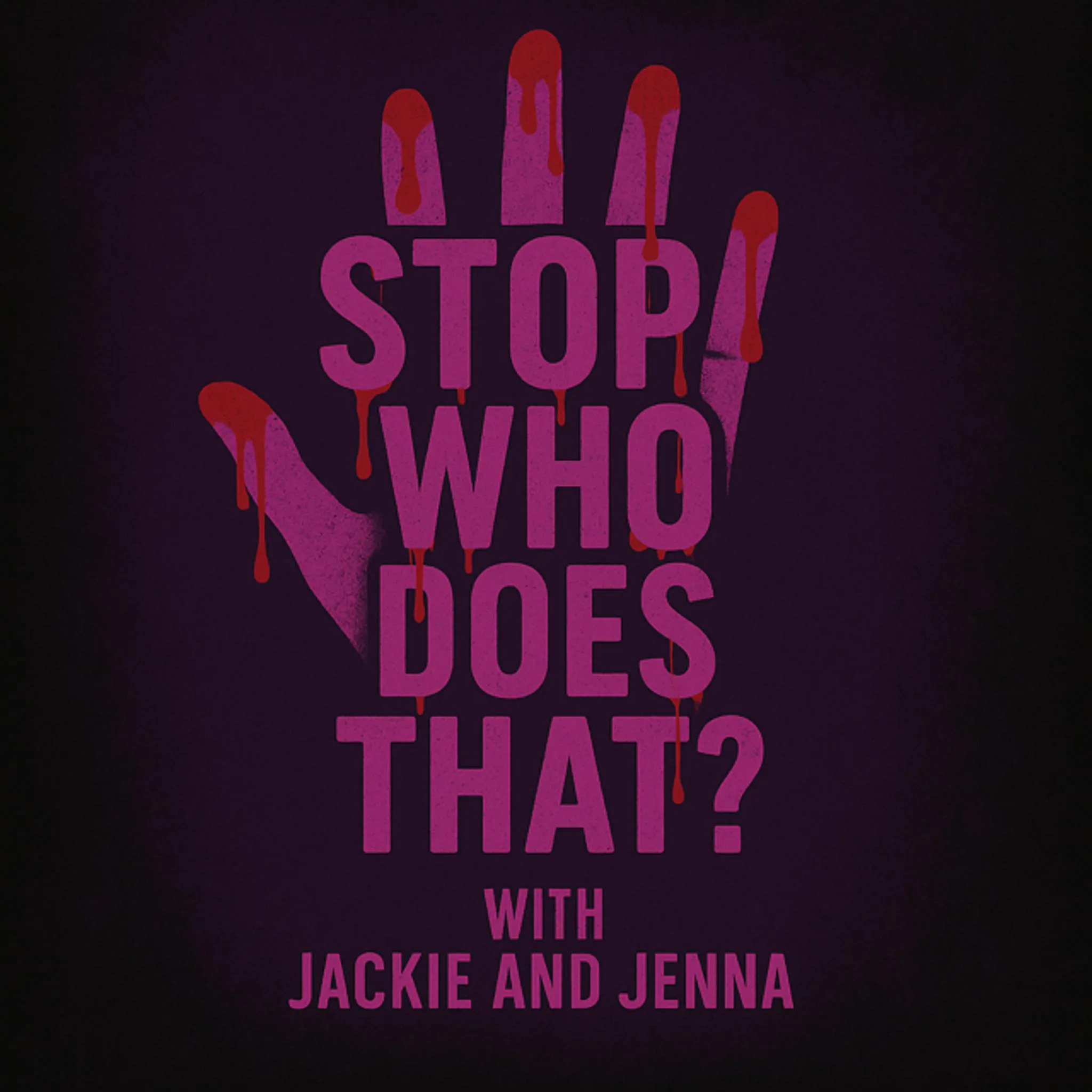 Artwork for Stop, Who DOES That?!