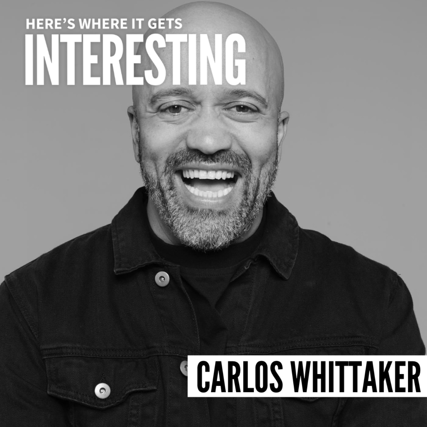 How to Have the Messy Conversations with Carlos Whittaker
