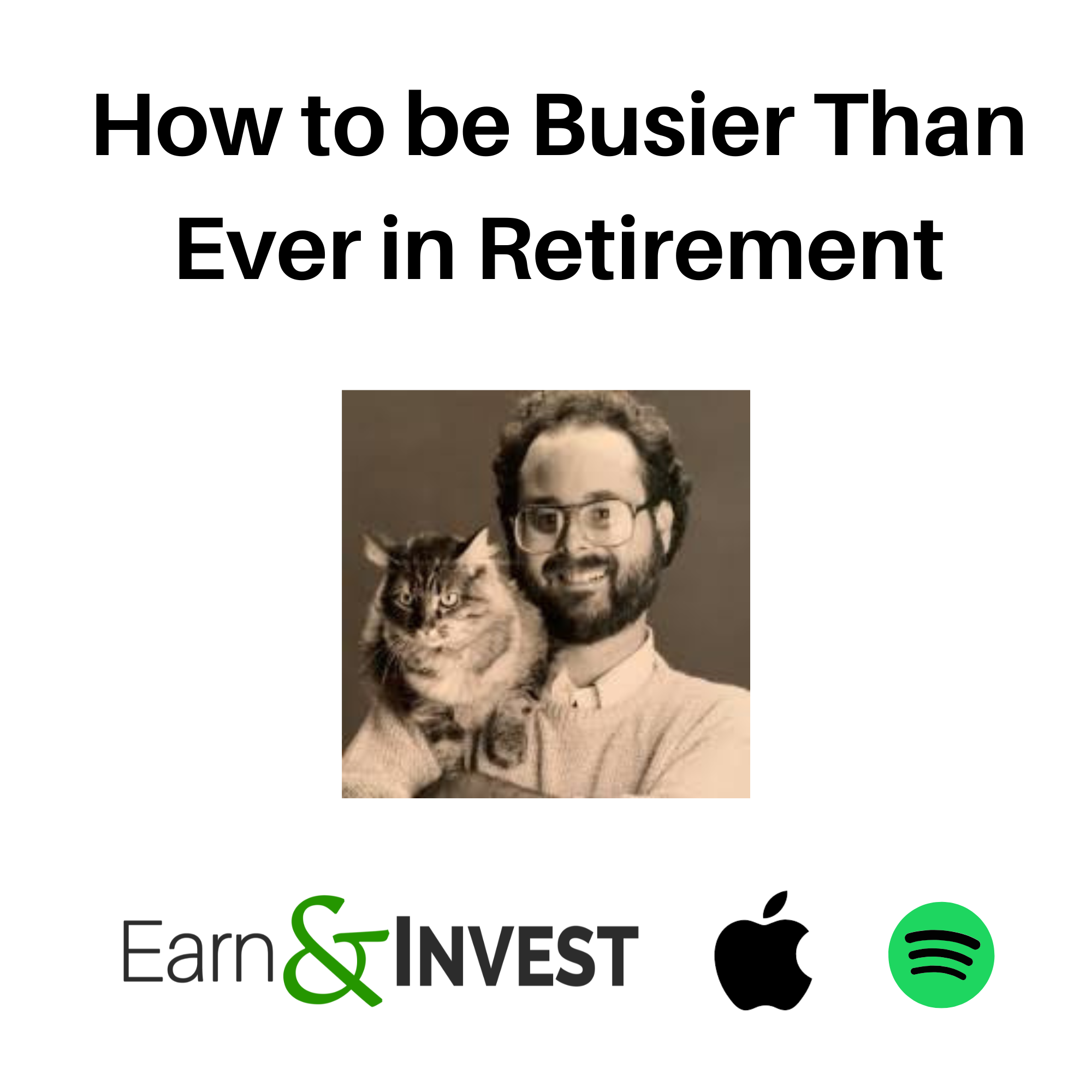 How to be Busier Than Ever in Retirement w/ Carl Landau